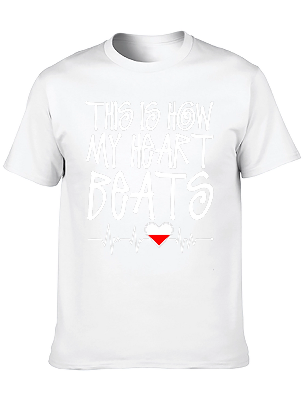Heartbeat T-Shirt - This Is How My Heart Beats!