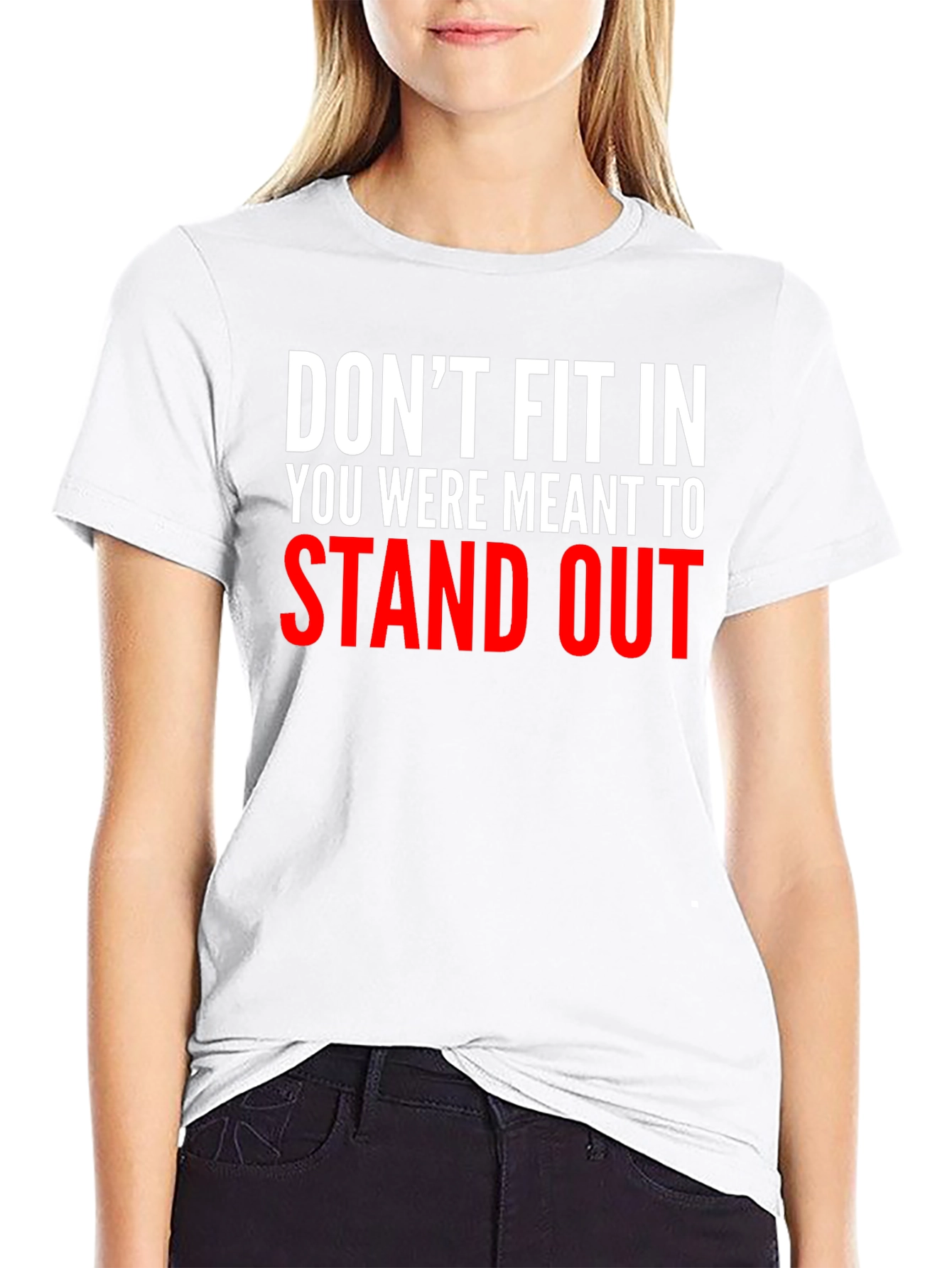 Dont Fit In Graphic Tee - Stand Out T-Shirt