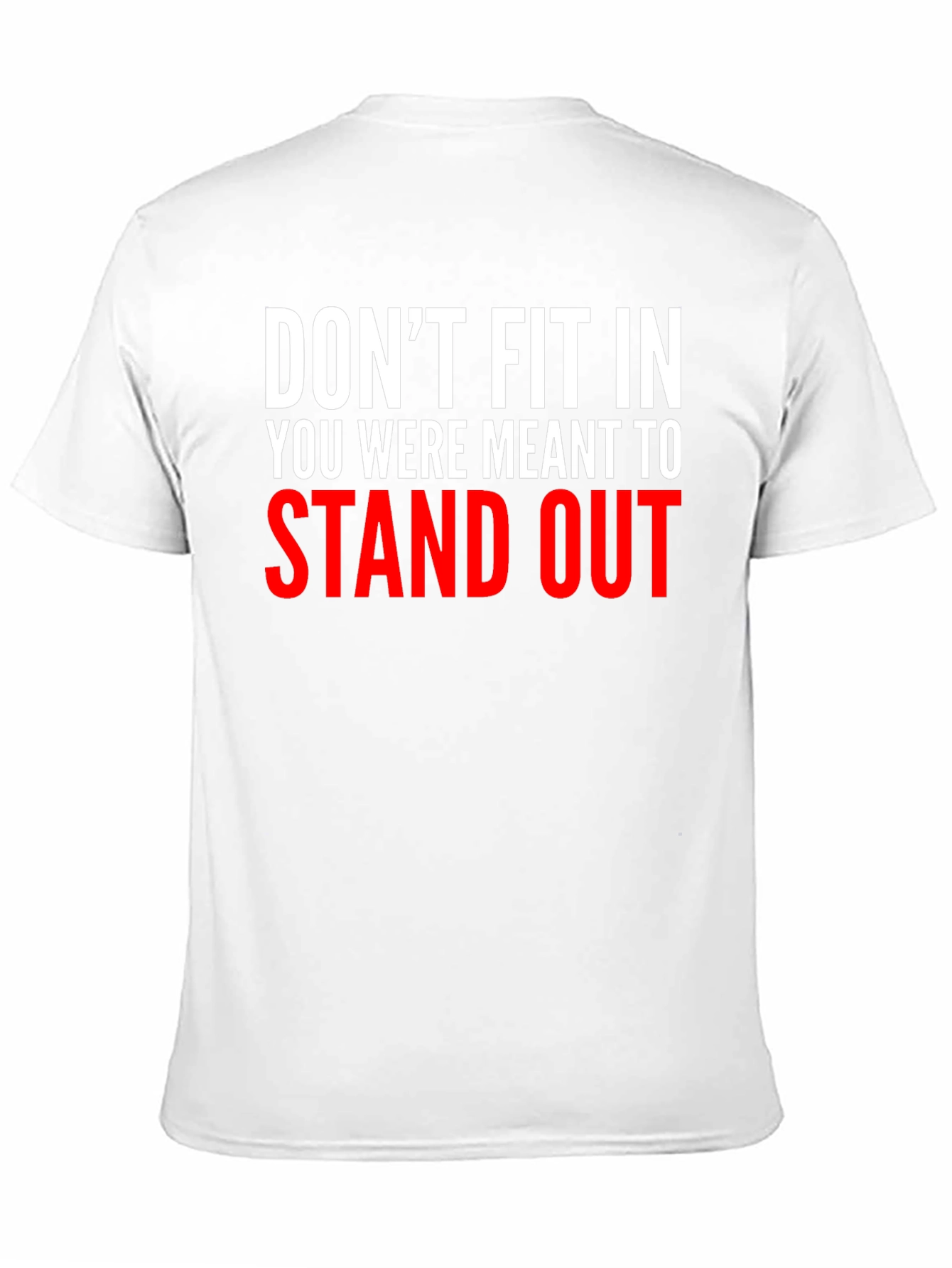 Dont Fit In Graphic Tee - Stand Out T-Shirt