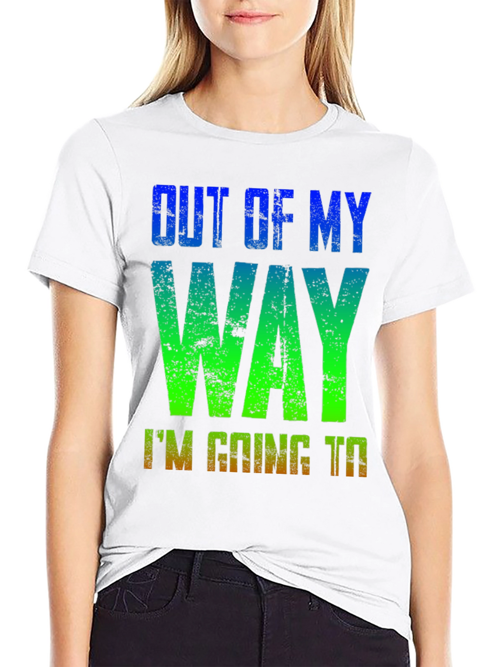 Out of My Way T-Shirt - Gradient Design