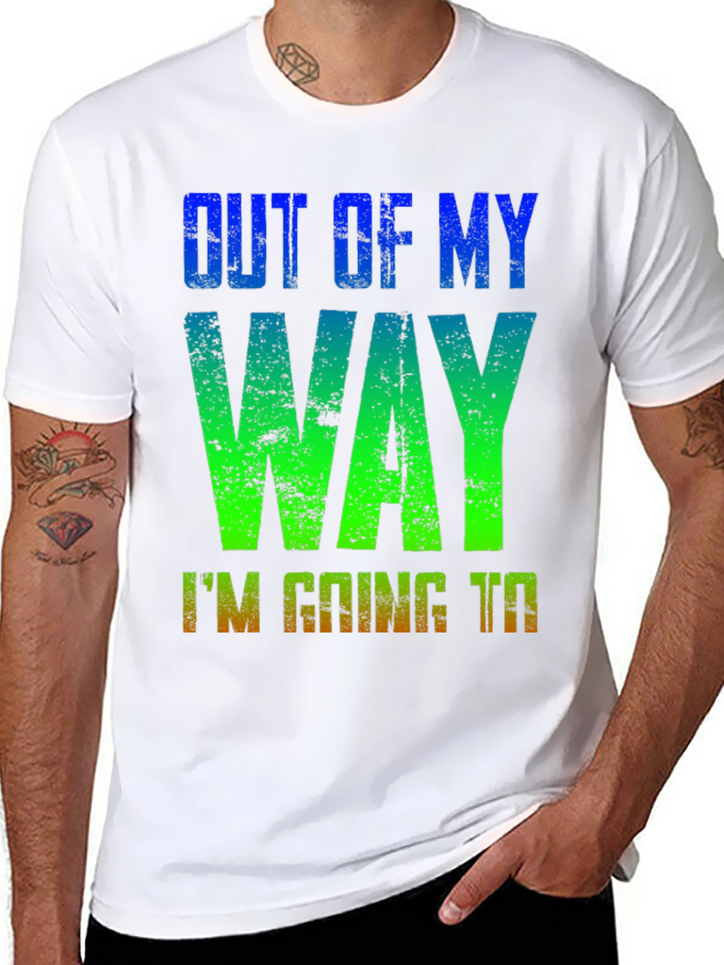 Out of My Way T-Shirt - Gradient Design