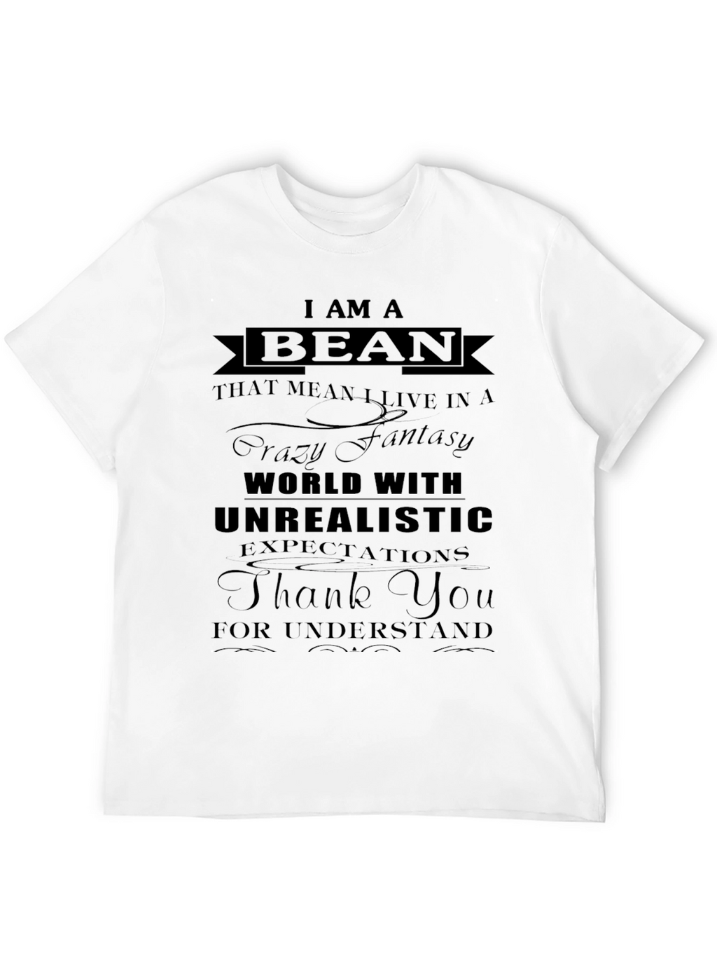 I am a Bean Novelty T-Shirt