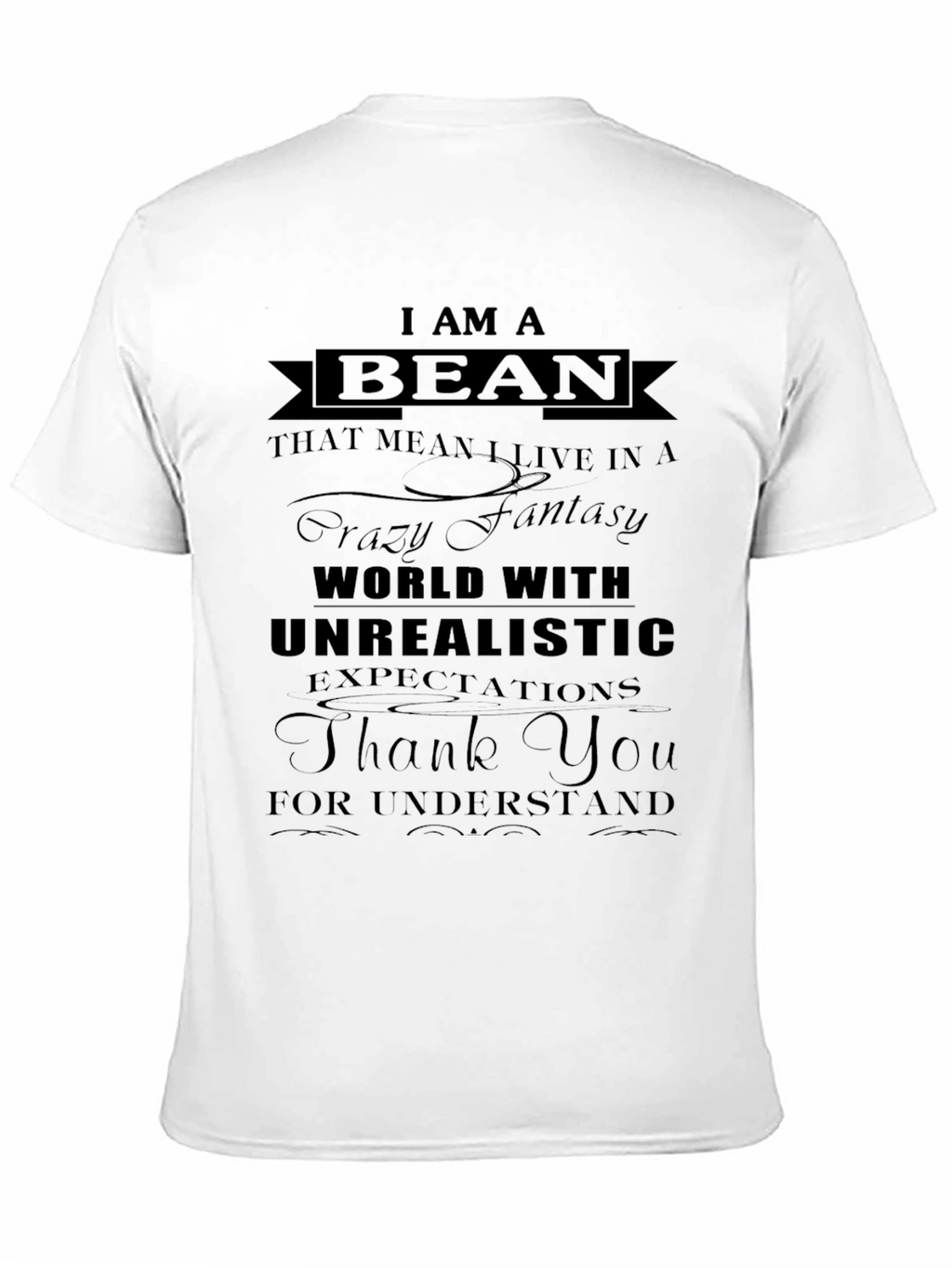 I am a Bean Novelty T-Shirt