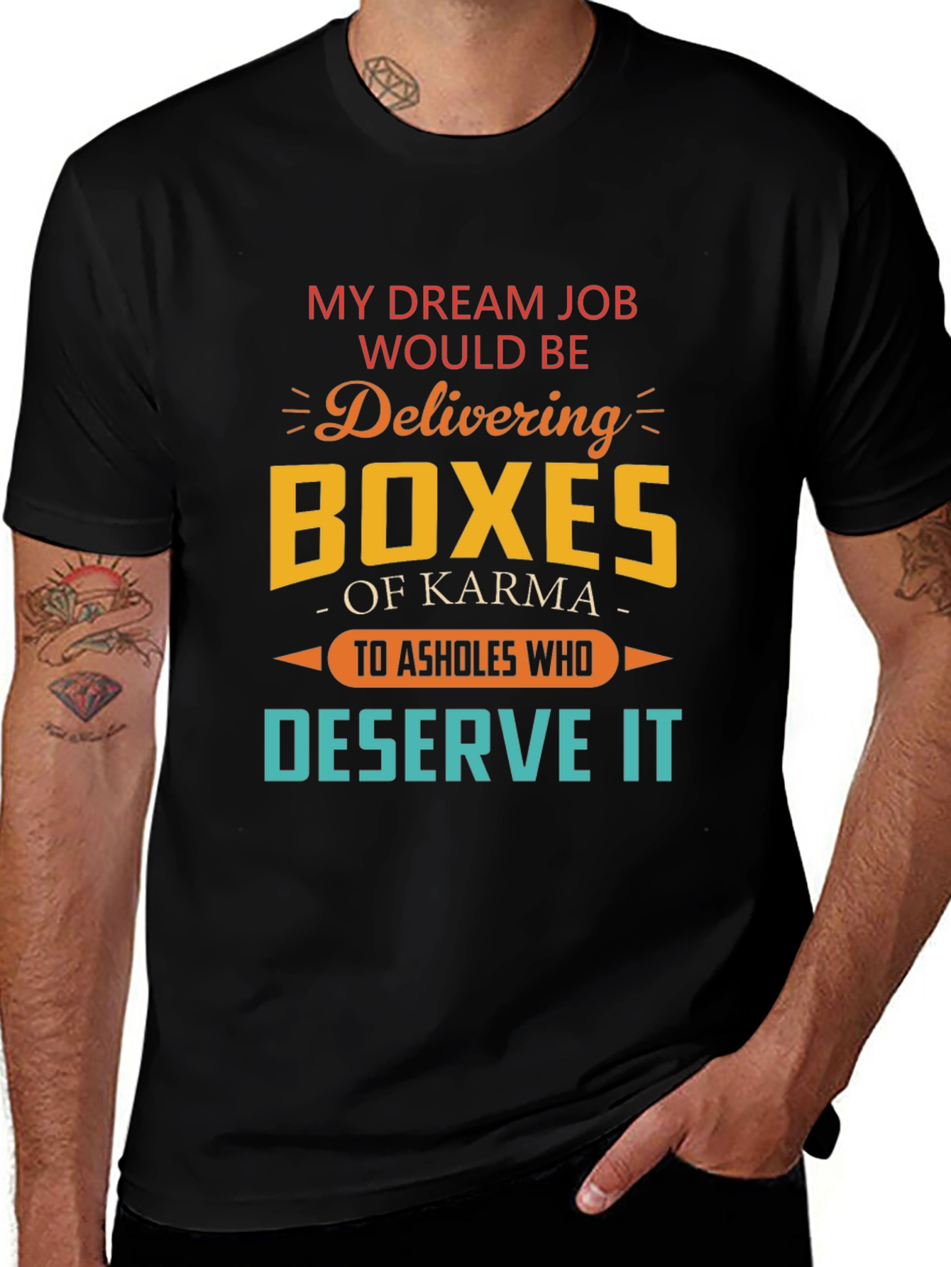 My Dream Job Karma T-Shirt
