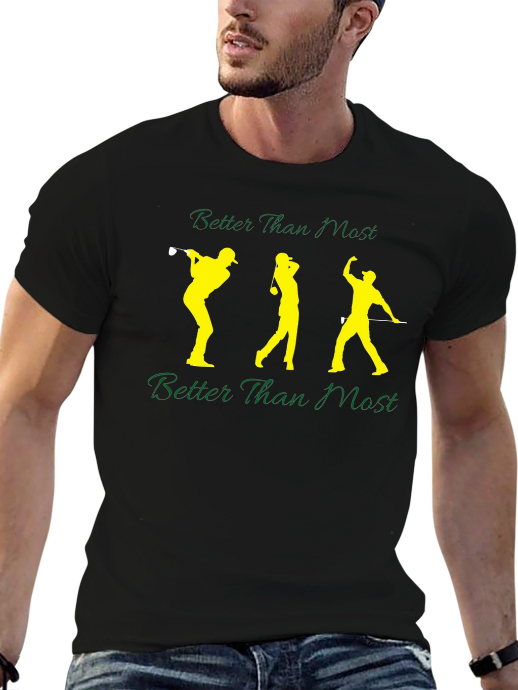 Better Than Most Golfing T-Shirt