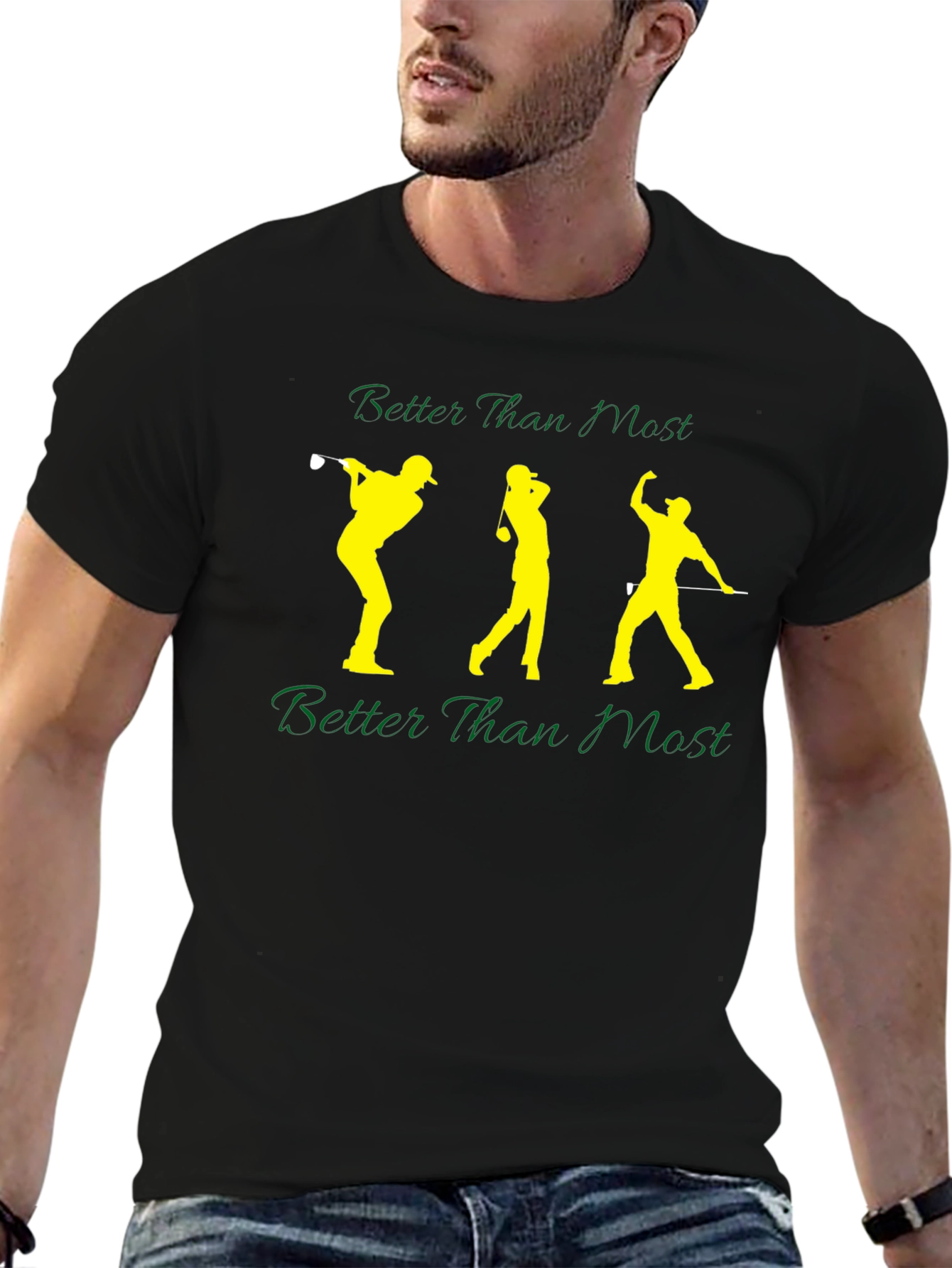 Better Than Most Golfing T-Shirt