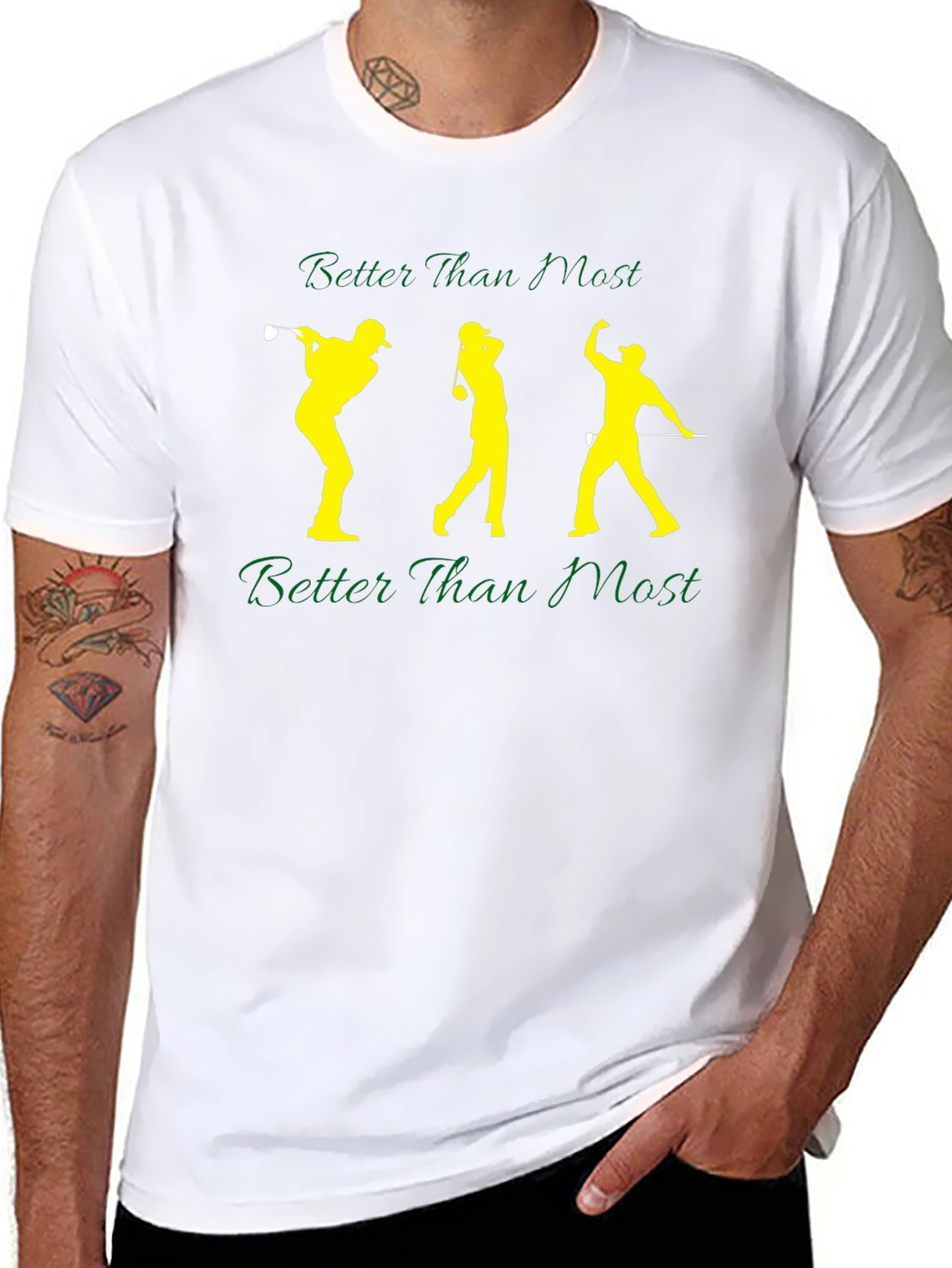 Better Than Most Golfing T-Shirt