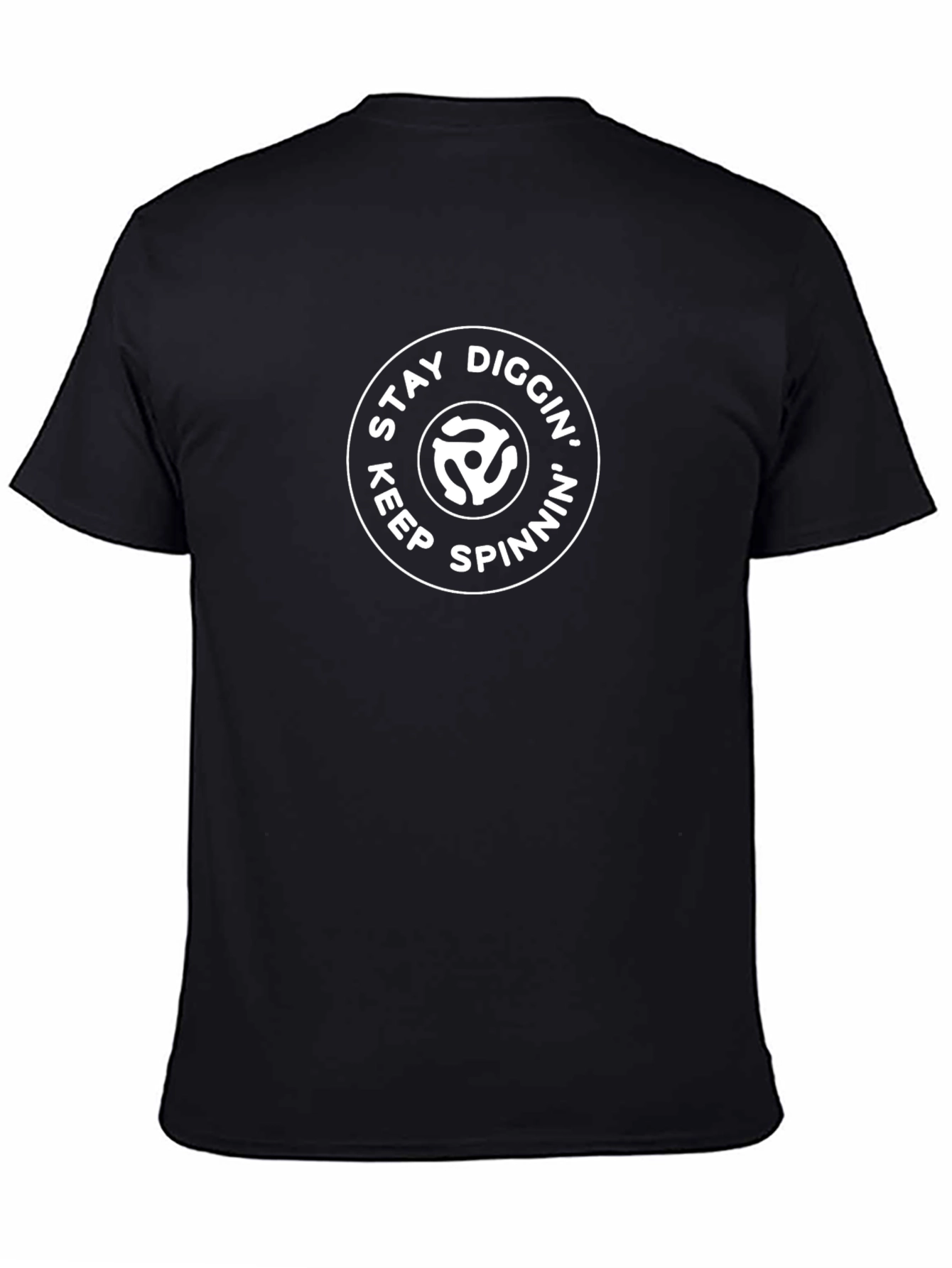 Stay Diggin Keep Spinnin Black T-Shirt