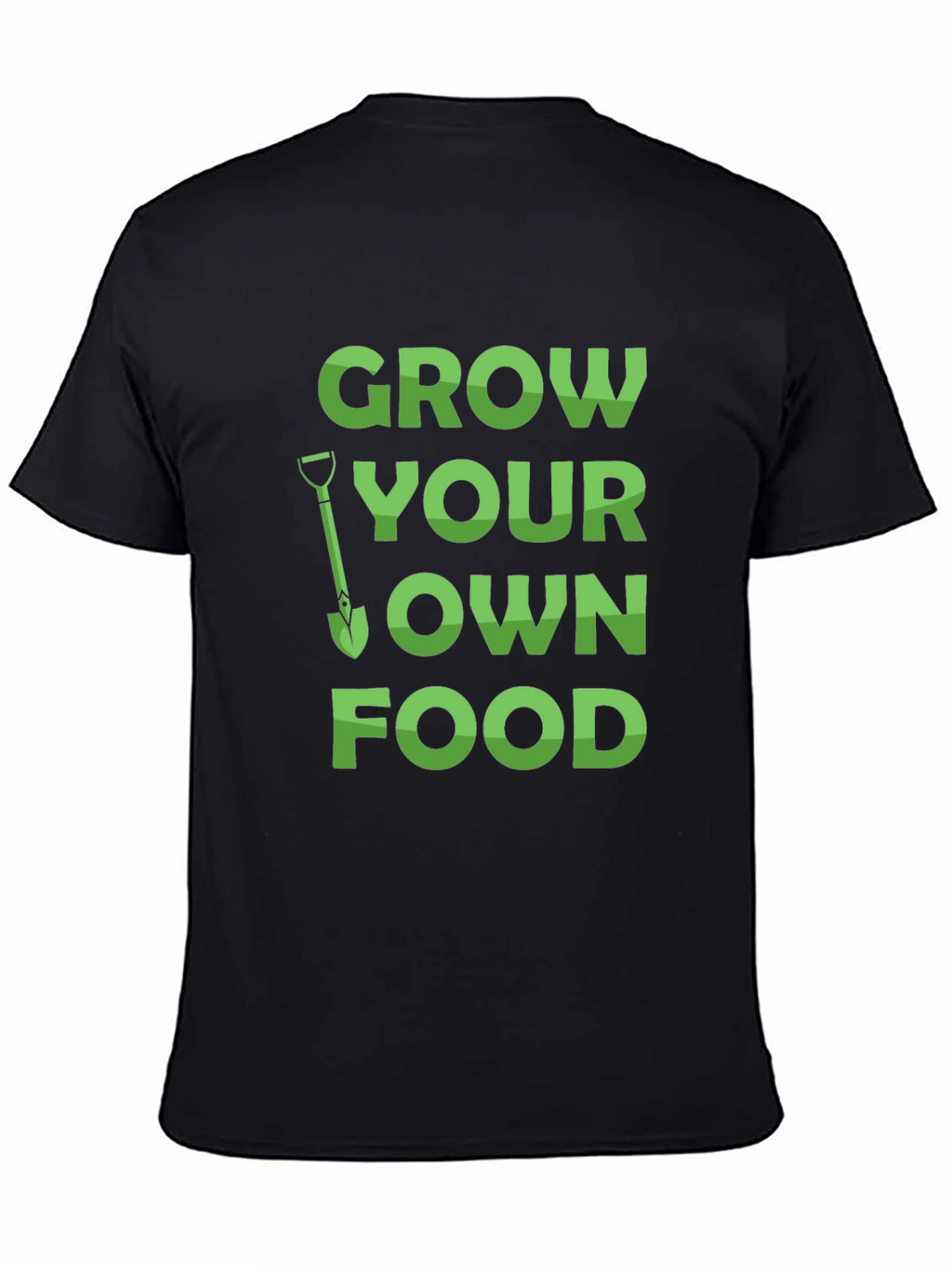 Grow Your Own Food T-Shirt - Gardening Tee