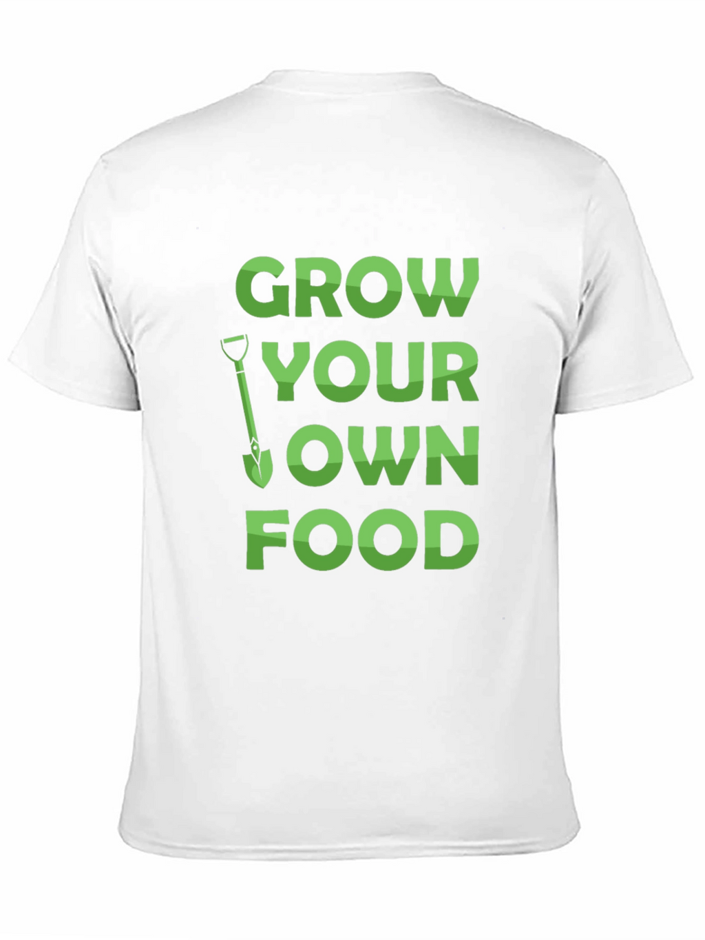 Grow Your Own Food T-Shirt - Gardening Tee