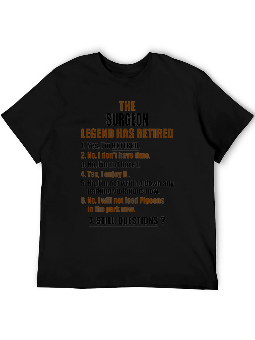 Retired Surgeon Legend Graphic Tee