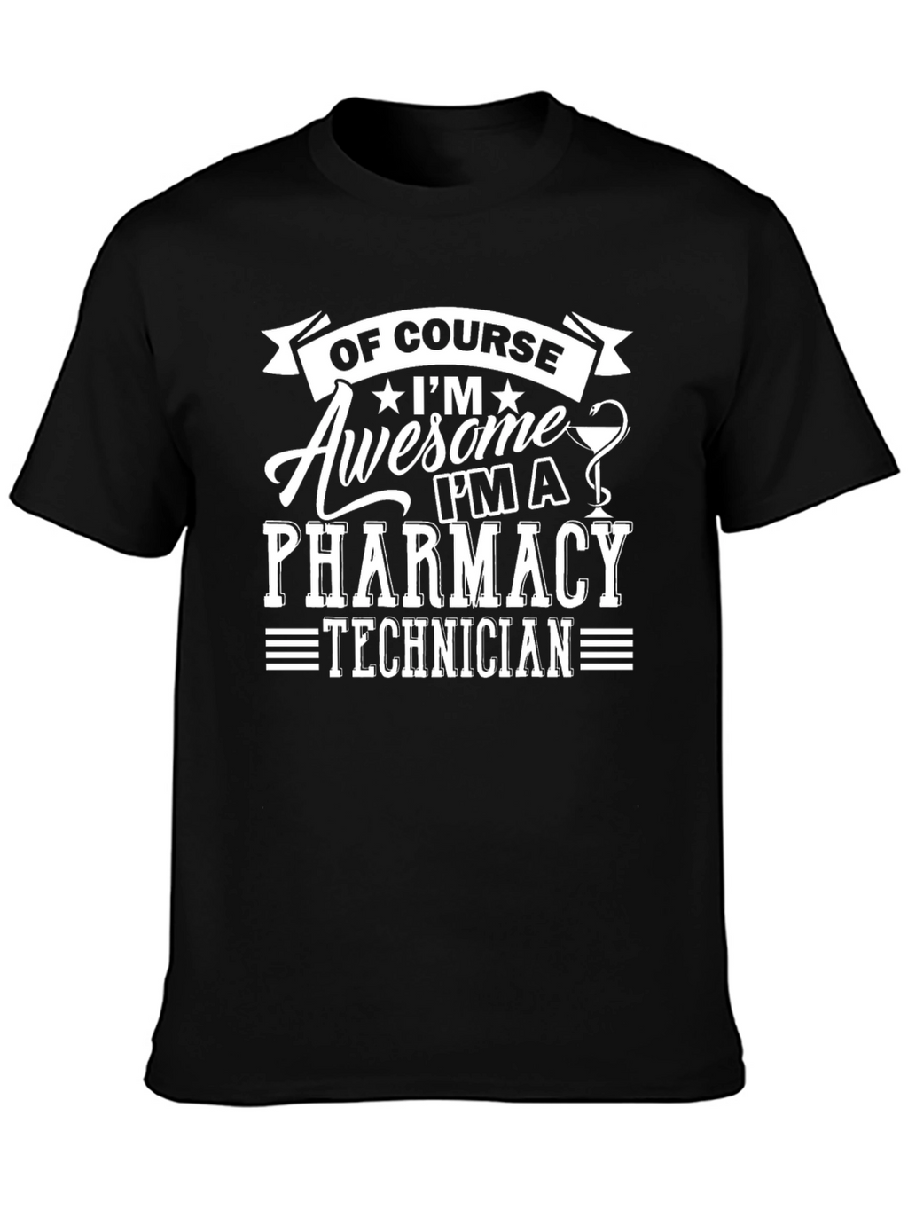 Awesome Pharmacy Technician T-Shirt