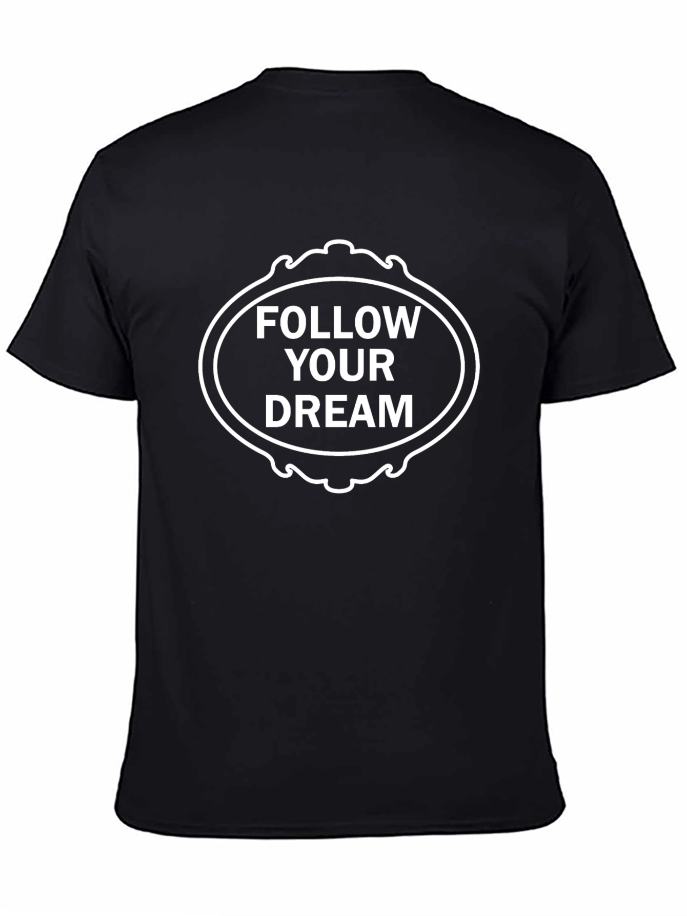 Follow Your Dream Graphic T-Shirt