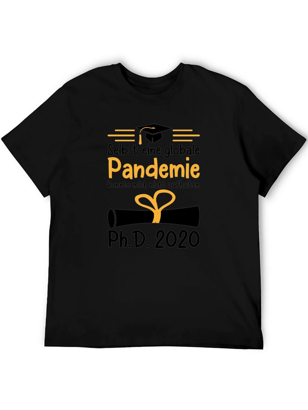 Pandemic PhD 2020 Graduate T-Shirt