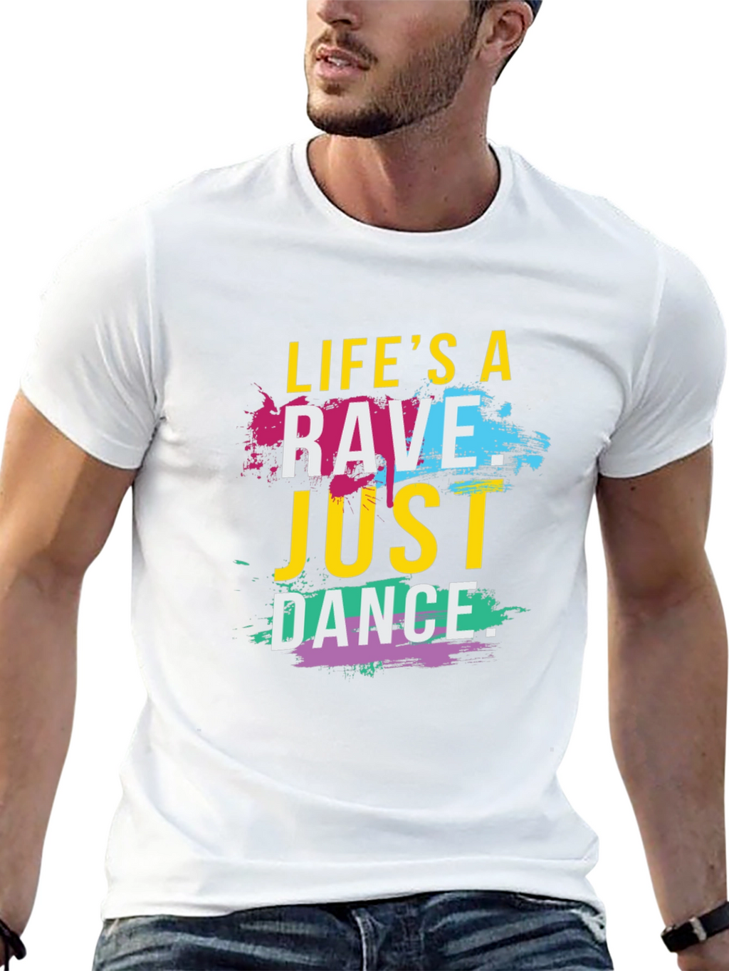 Lifes a Rave T-Shirt - Just Dance Tee