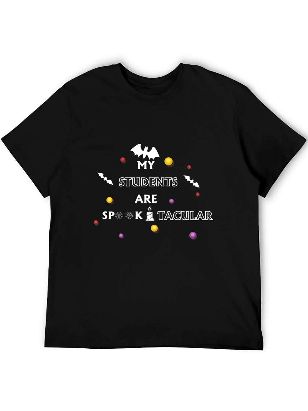 My Students Are Spooktacular Halloween T-Shirt
