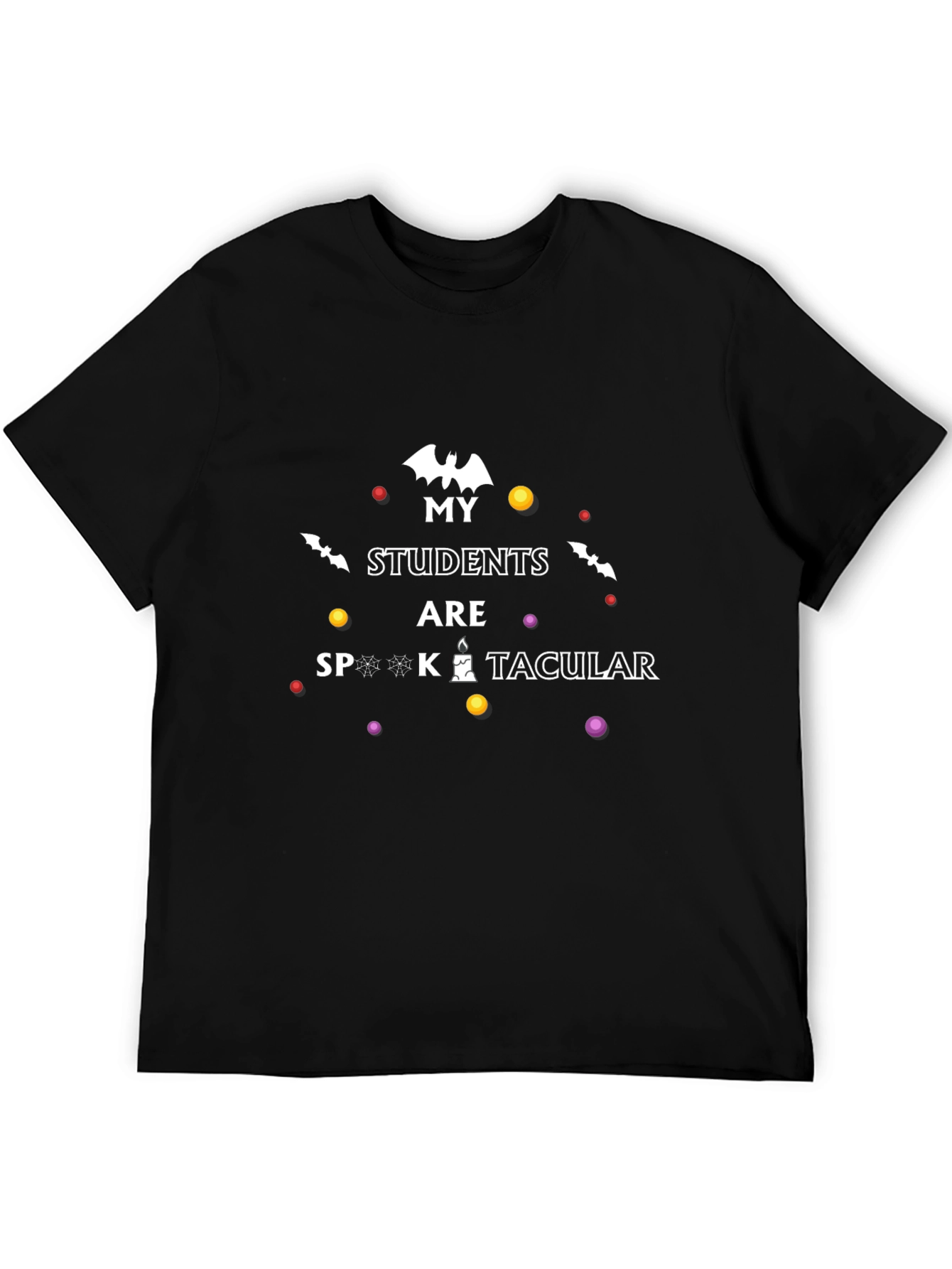 My Students Are Spooktacular Halloween T-Shirt