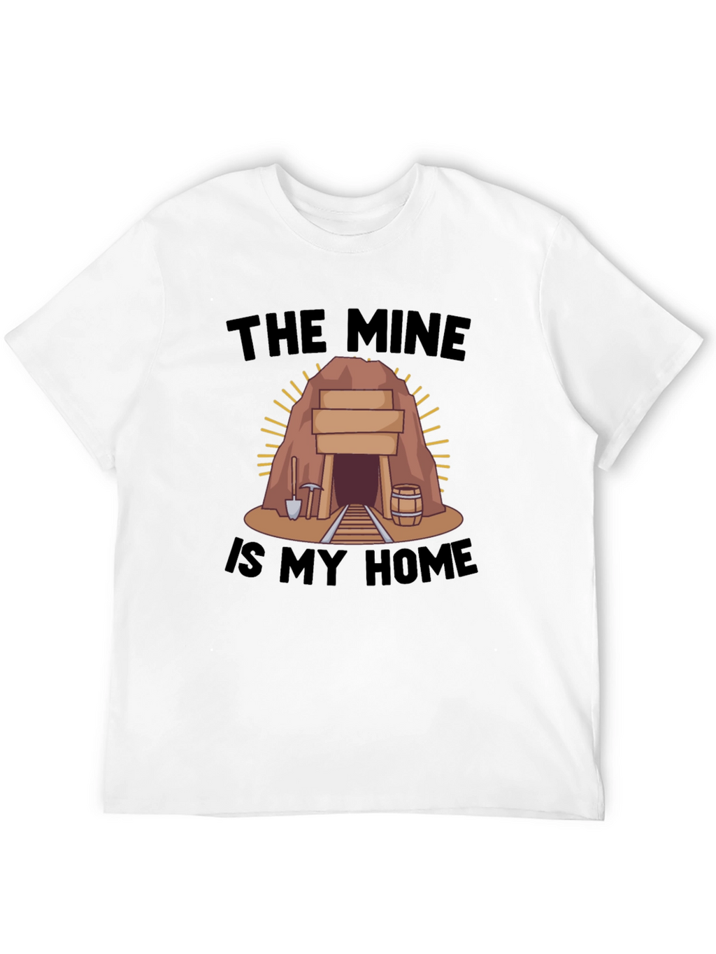 The Mine is My Home Black T-Shirt