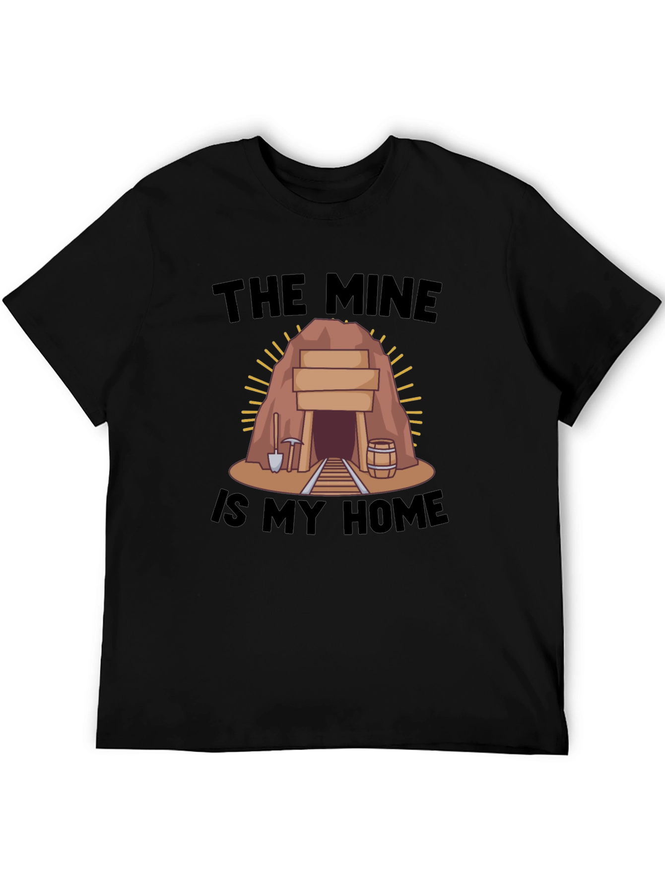 The Mine is My Home Black T-Shirt