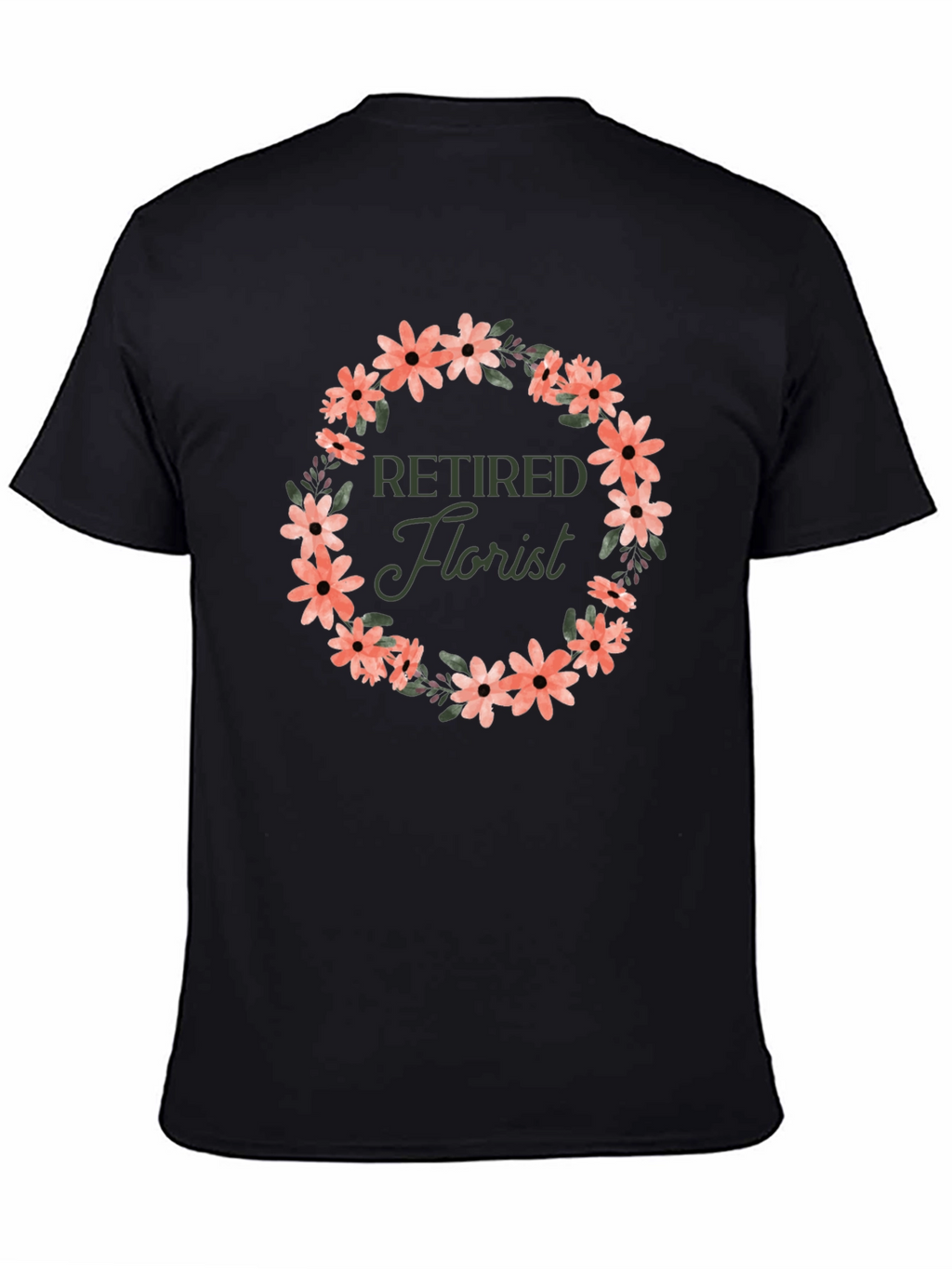 Retired Florist Flower Wreath Graphic T-Shirt