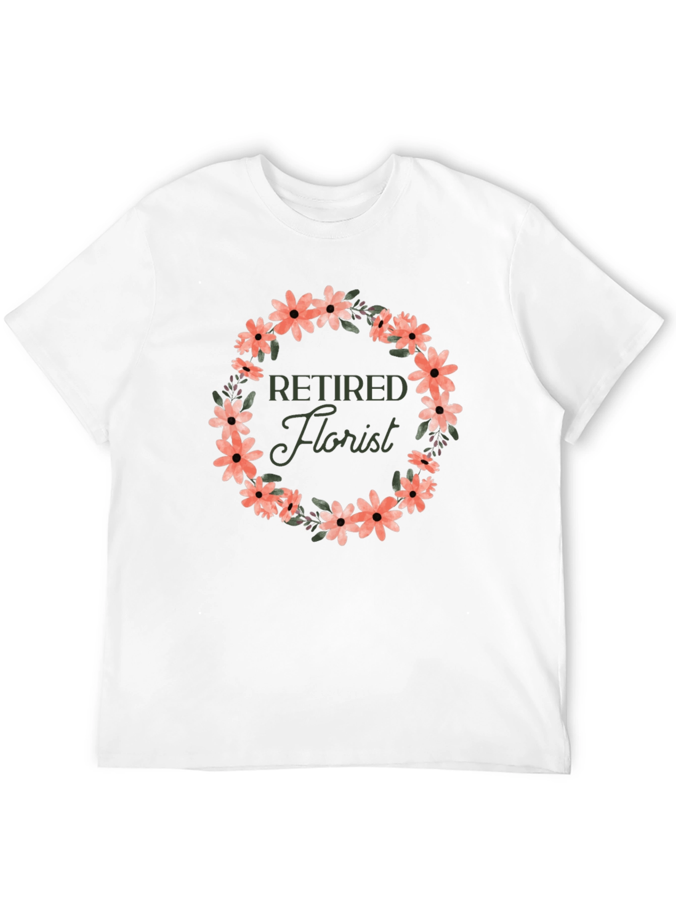 Retired Florist Flower Wreath Graphic T-Shirt