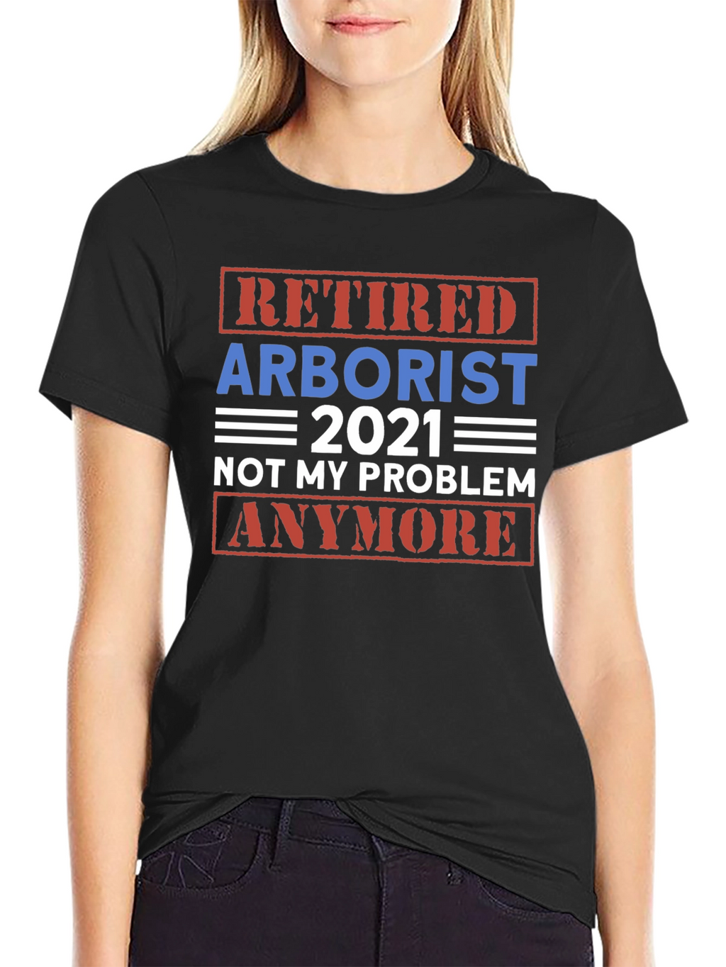 Retired Arborist 2021 Graphic T-Shirt