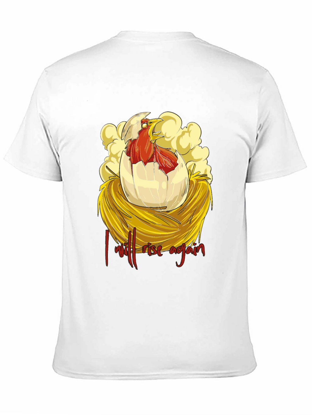 I Will Rise Again Chicken T-Shirt