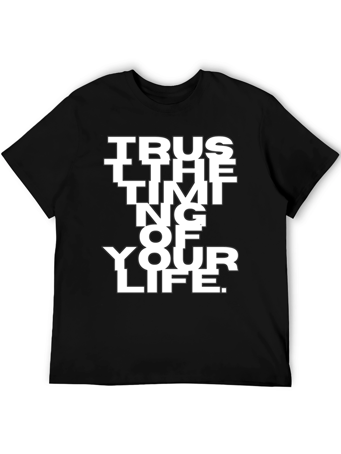 Trust the Timing of Your Life T-Shirt