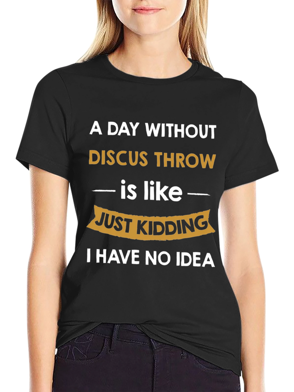 Funny Discus Throw T-Shirt - I Have No Idea