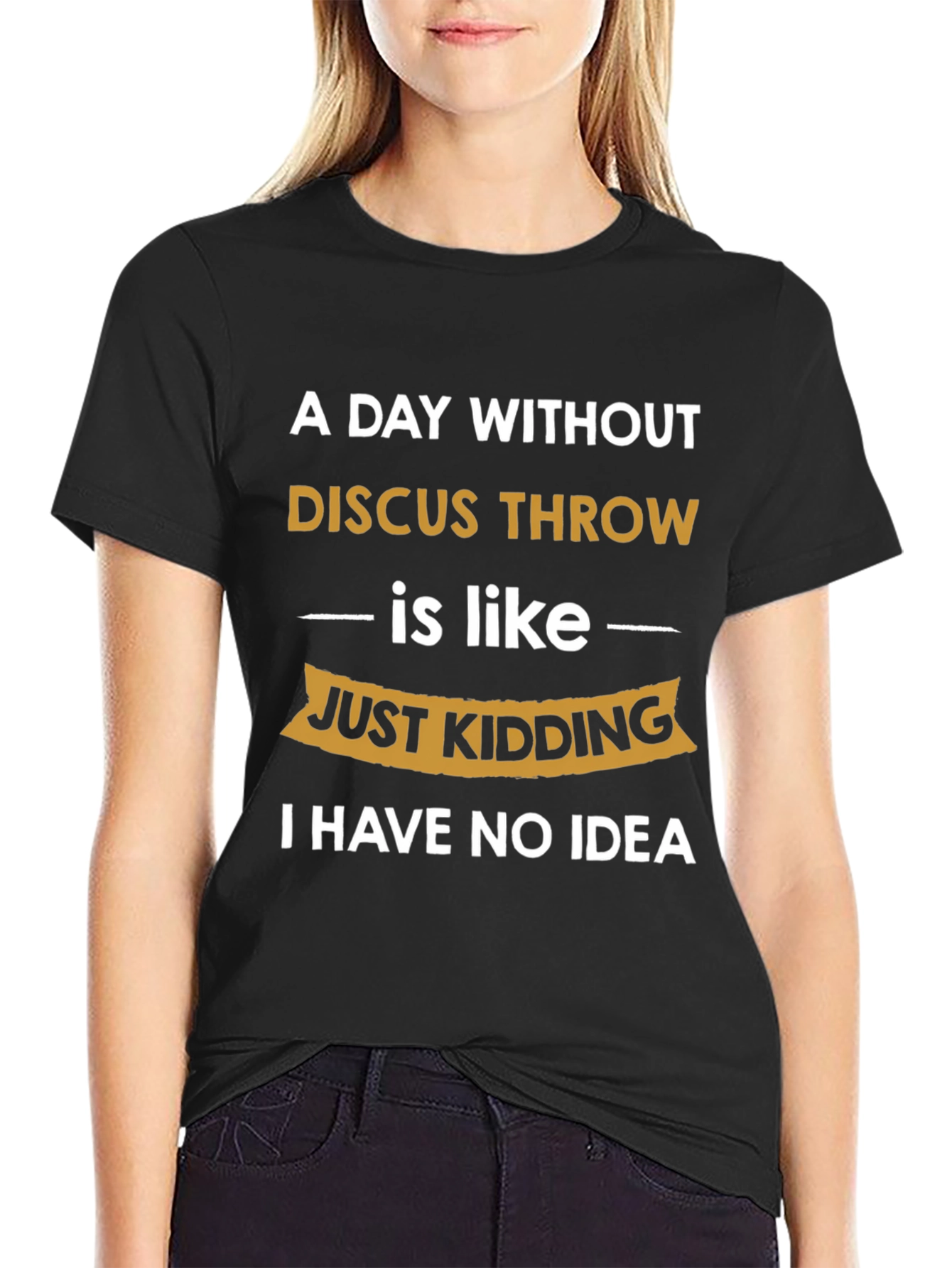 Funny Discus Throw T-Shirt - I Have No Idea