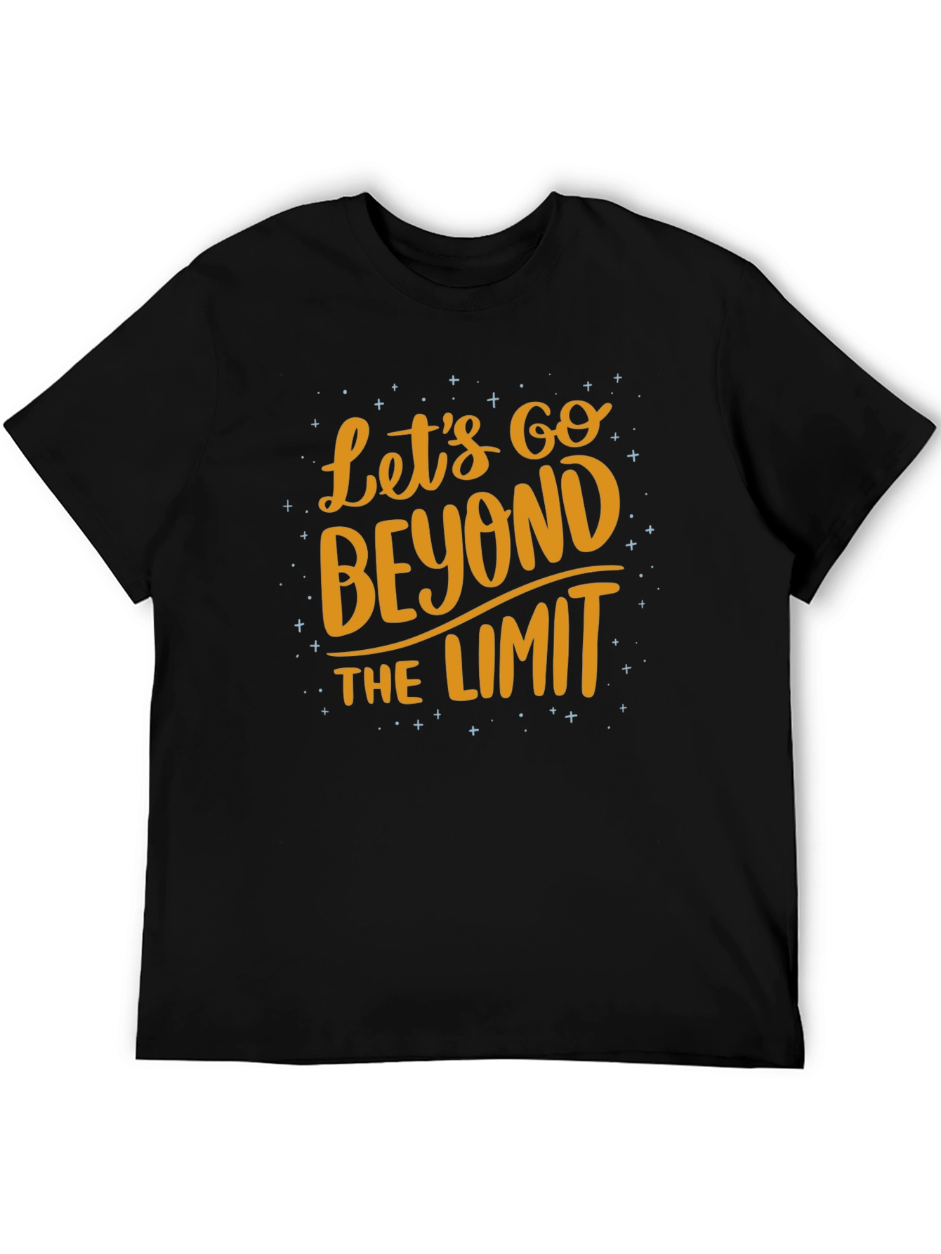 Lets Go Beyond The Limit T-Shirt