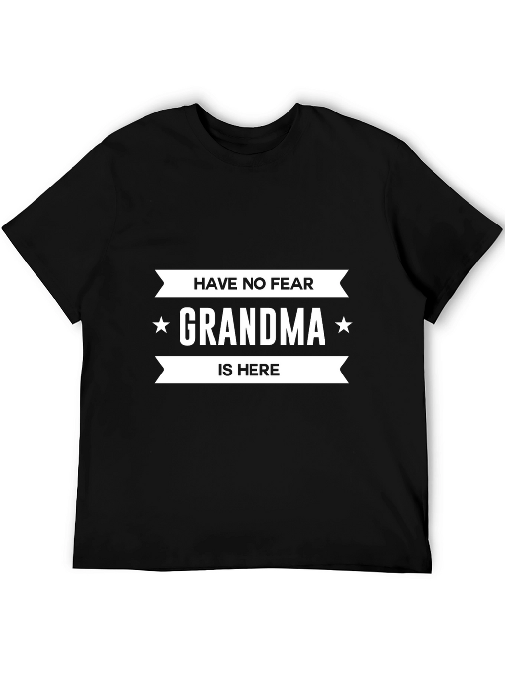 Have No Fear Grandma Is Here Graphic T-Shirt