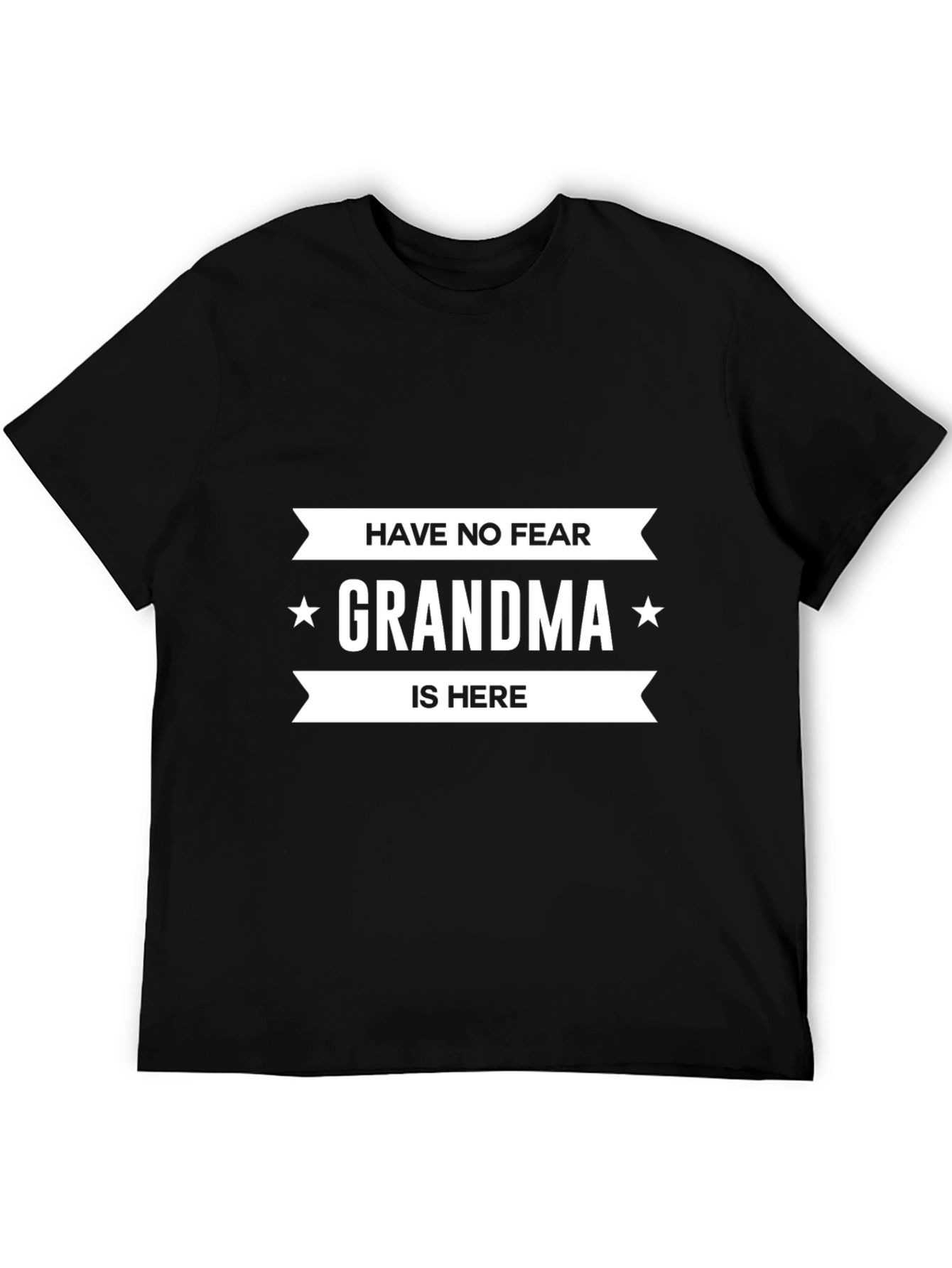 Have No Fear Grandma Is Here Graphic T-Shirt