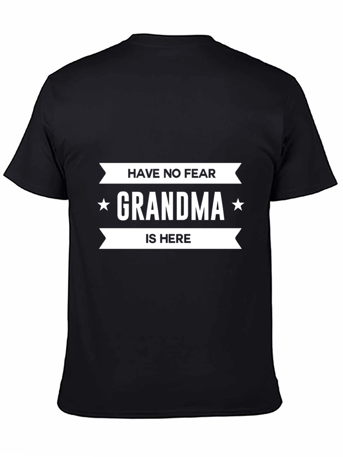 Have No Fear Grandma Is Here Graphic T-Shirt