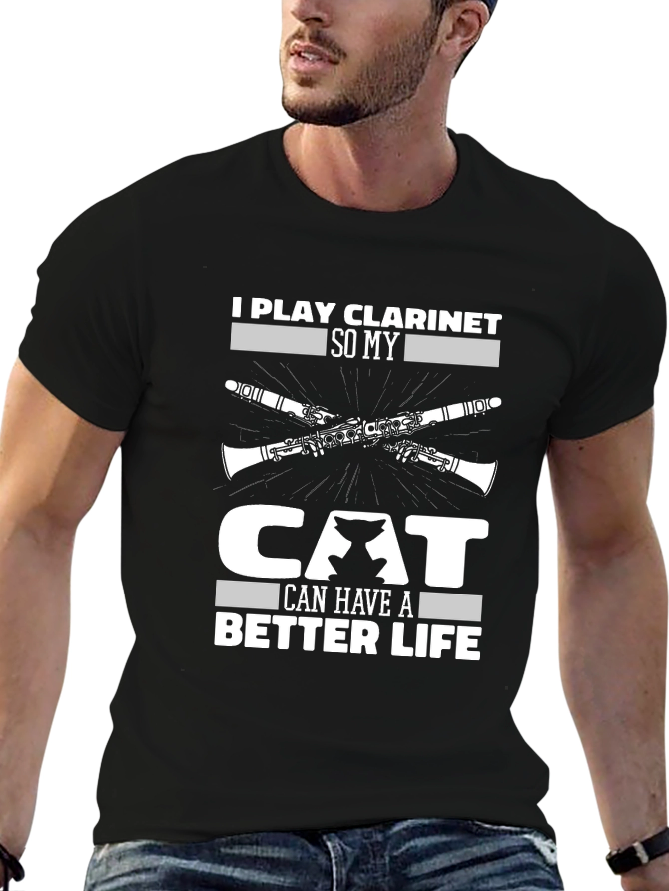 I Play Clarinet So My Cat Can Have A Better Life T-Shirt