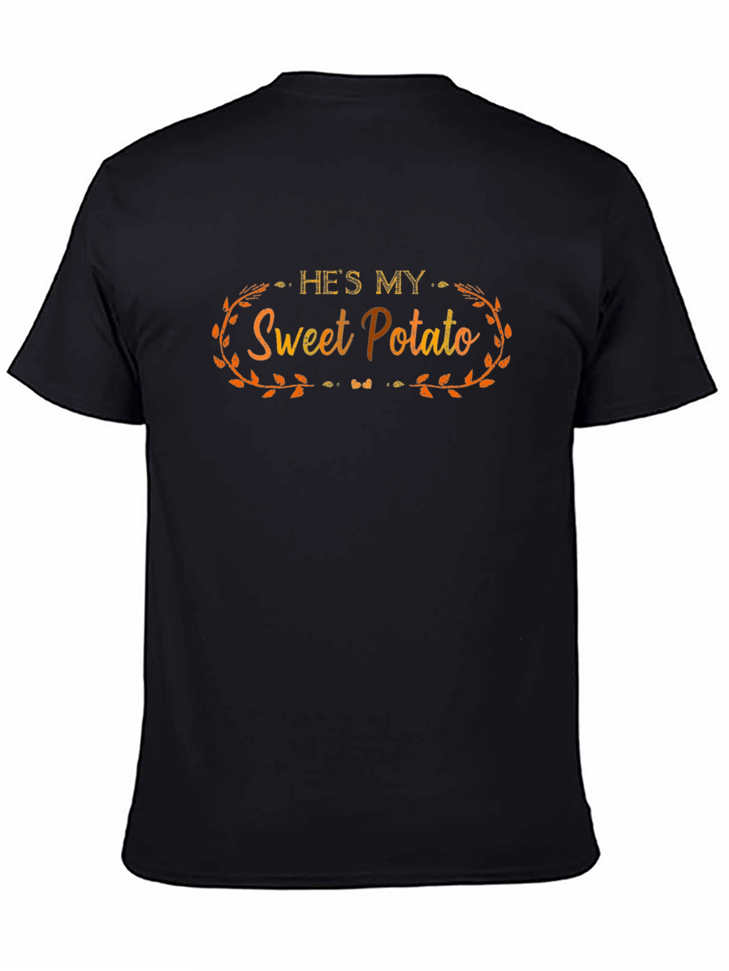 Hes My Sweet Potato T-Shirt
