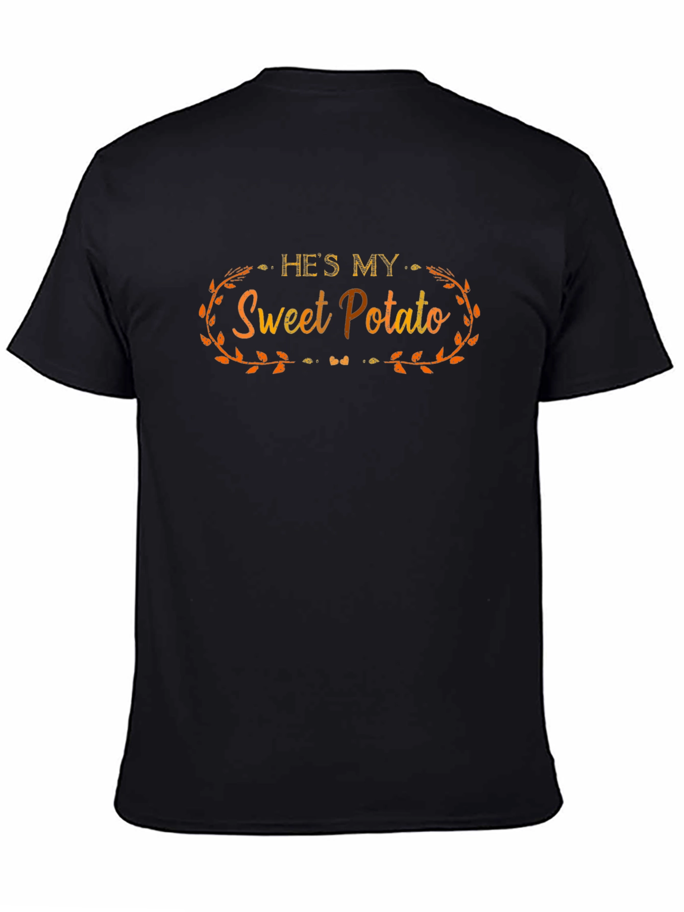 Hes My Sweet Potato T-Shirt