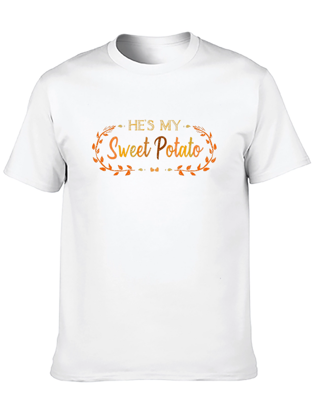 Hes My Sweet Potato T-Shirt