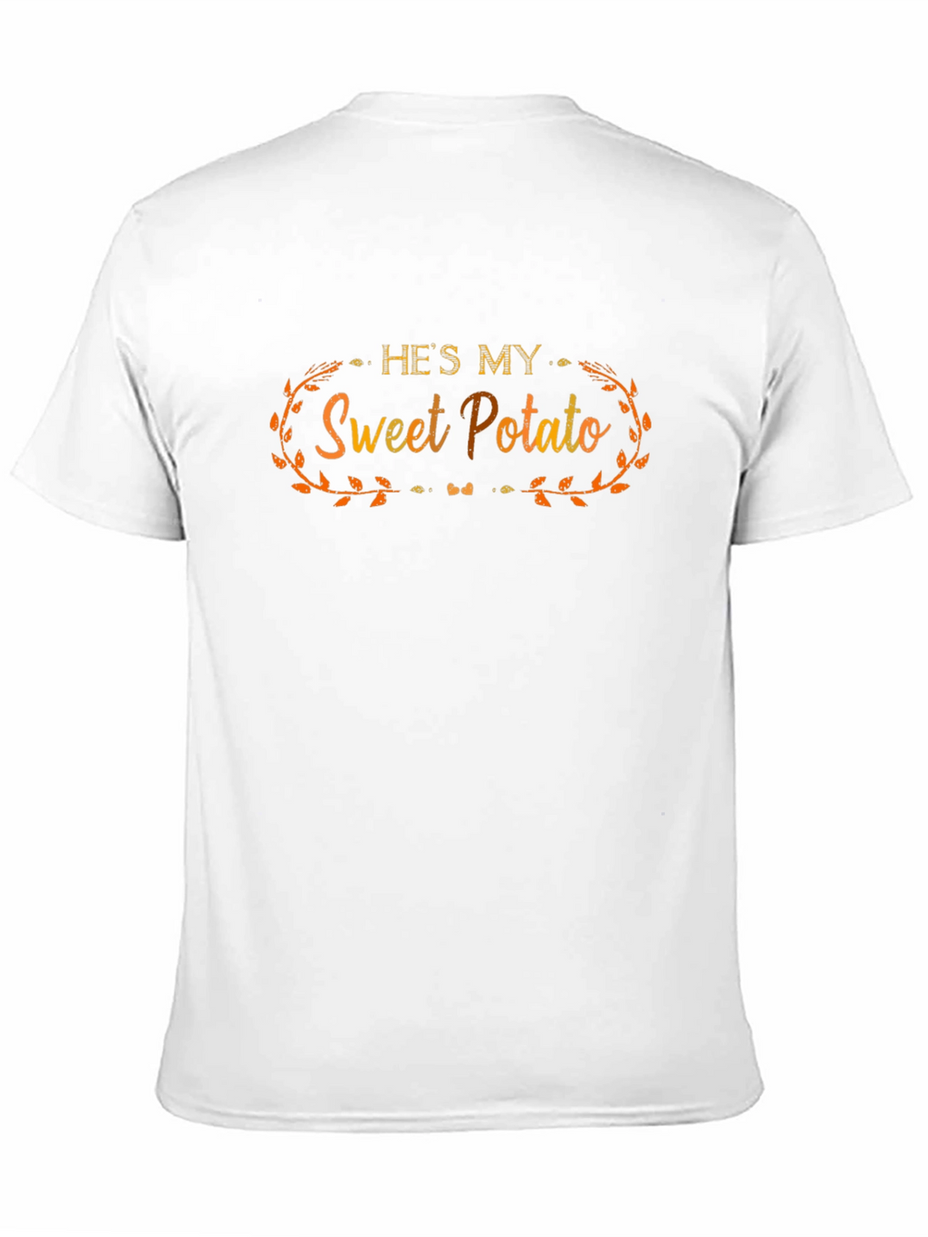 Hes My Sweet Potato T-Shirt