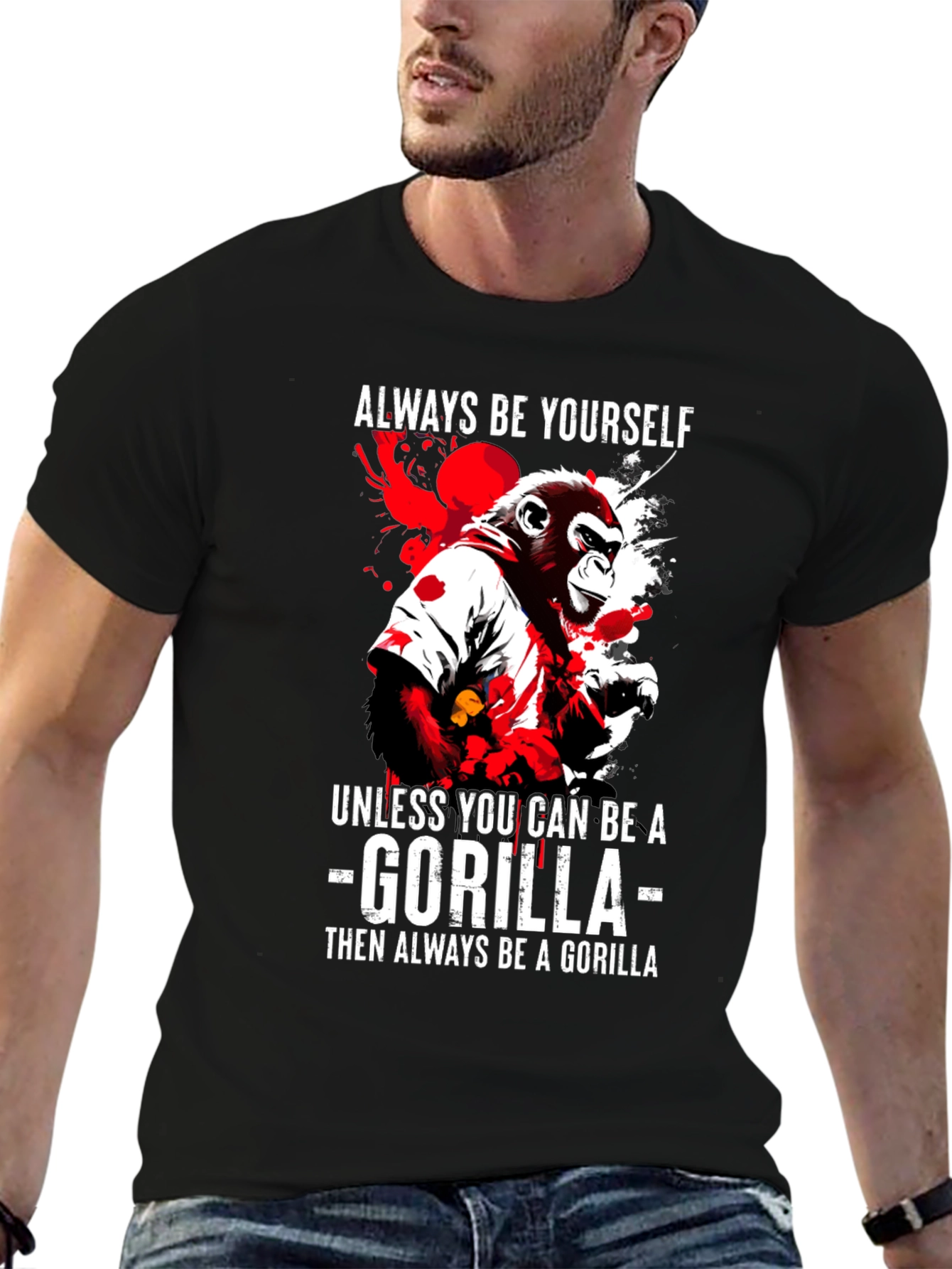 Be a Gorilla T-Shirt