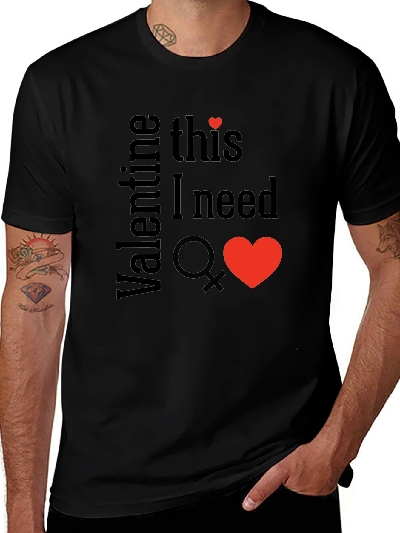 Valentine This I Need T-Shirt