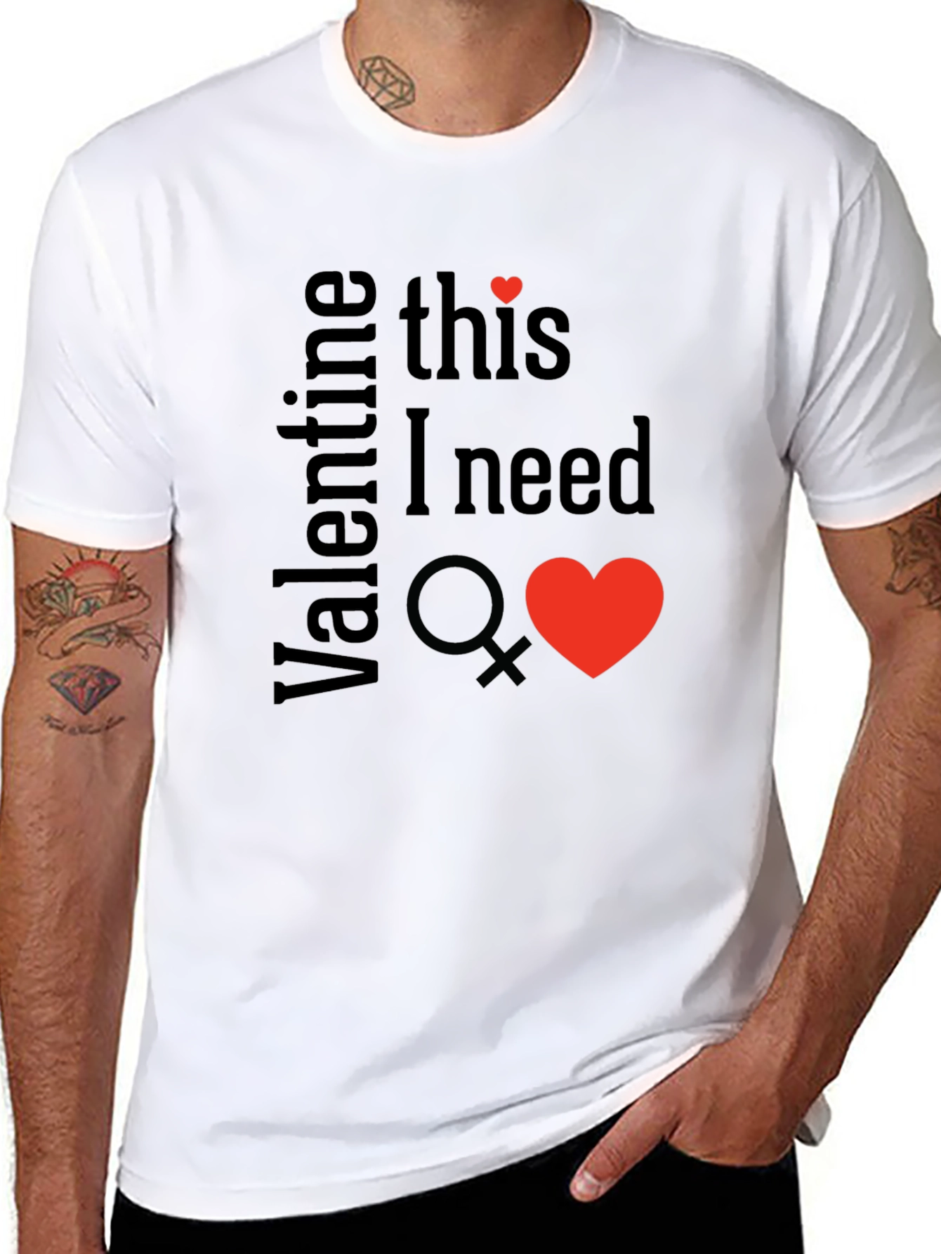 Valentine This I Need T-Shirt