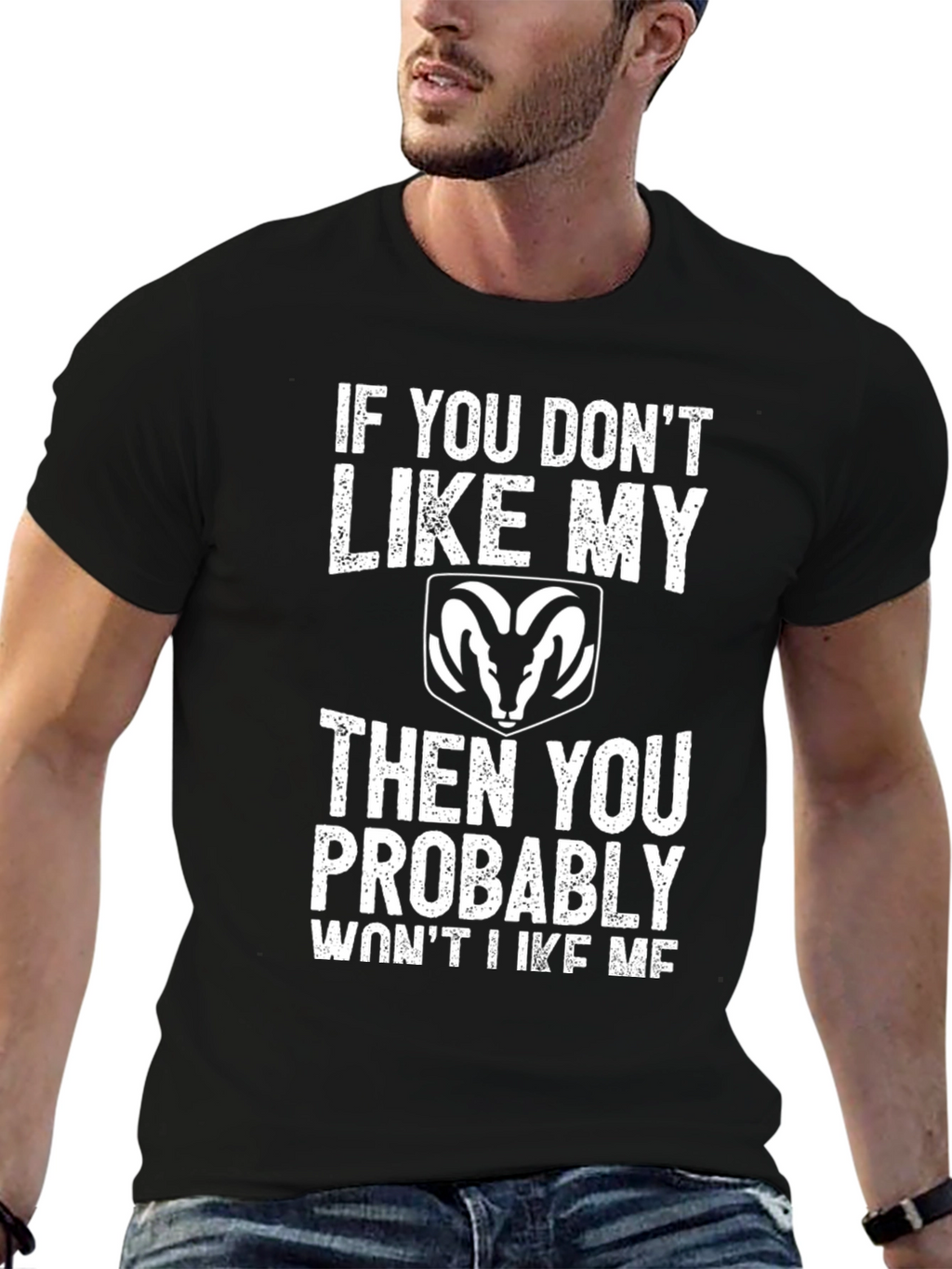 Dodge Ram If You Dont Like My Ram T-Shirt