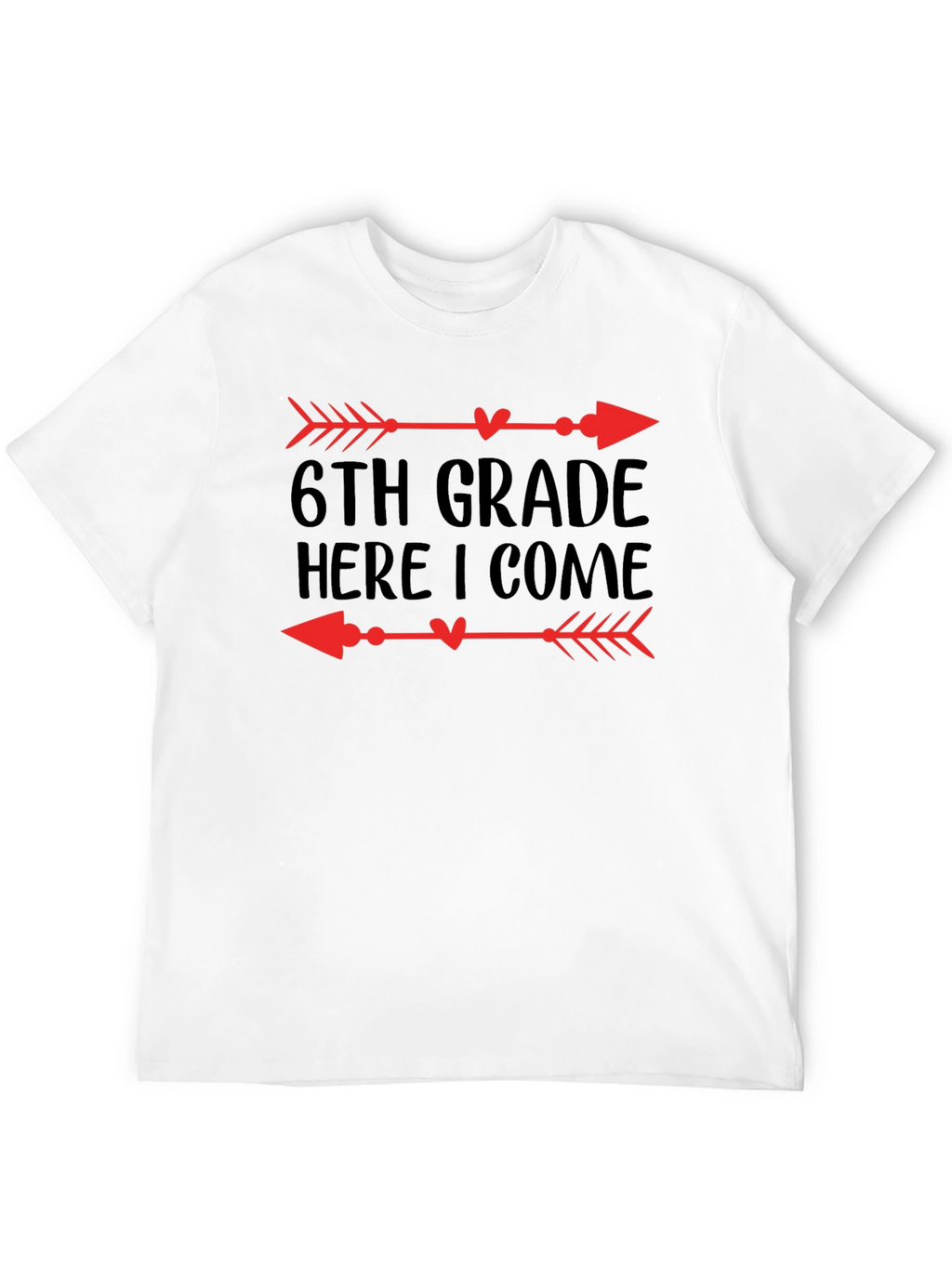 6th Grade Here I Come Arrow T-Shirt