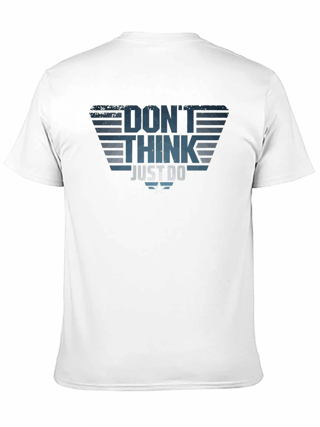 Dont Think Just Do T-Shirt - Motivational Tee