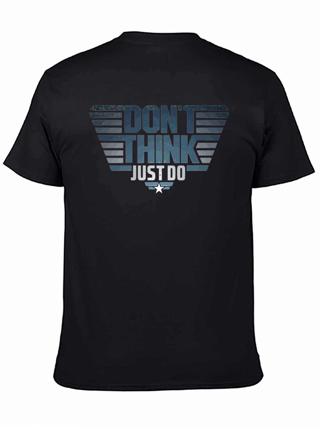 Dont Think Just Do T-Shirt - Motivational Tee