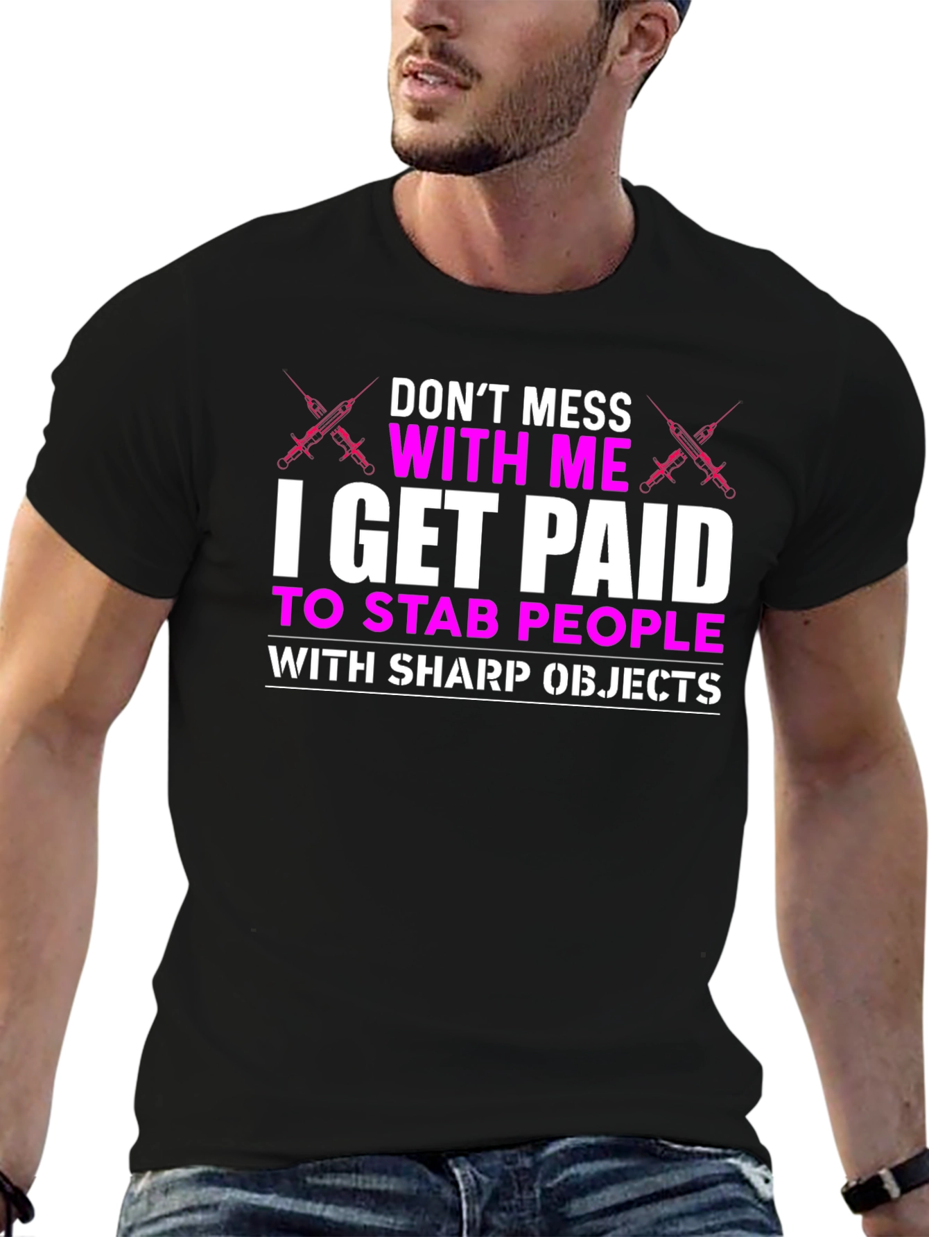 Dont Mess With Me T-Shirt - Nurse Funny