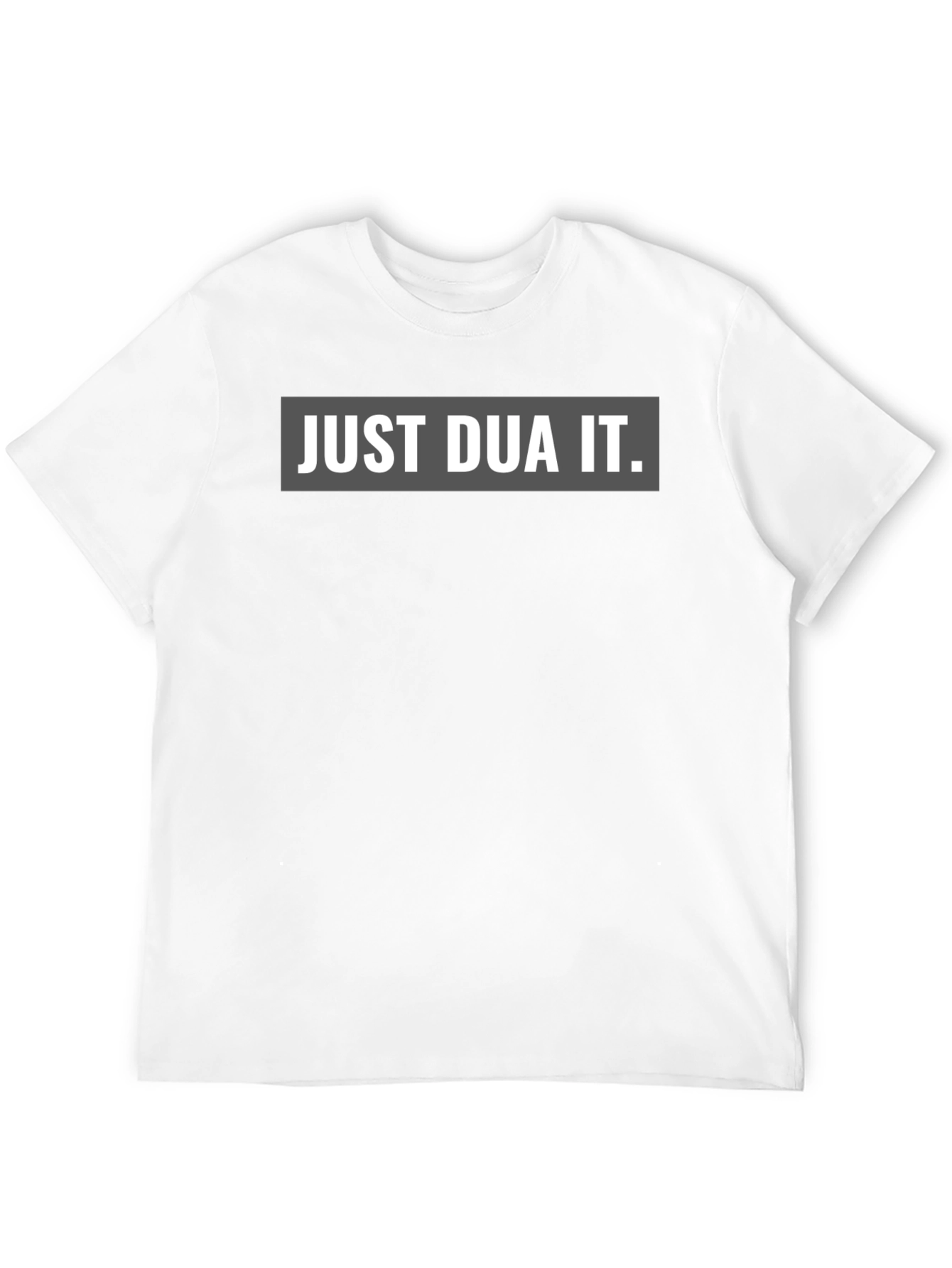 Just Dua It Graphic T-Shirt