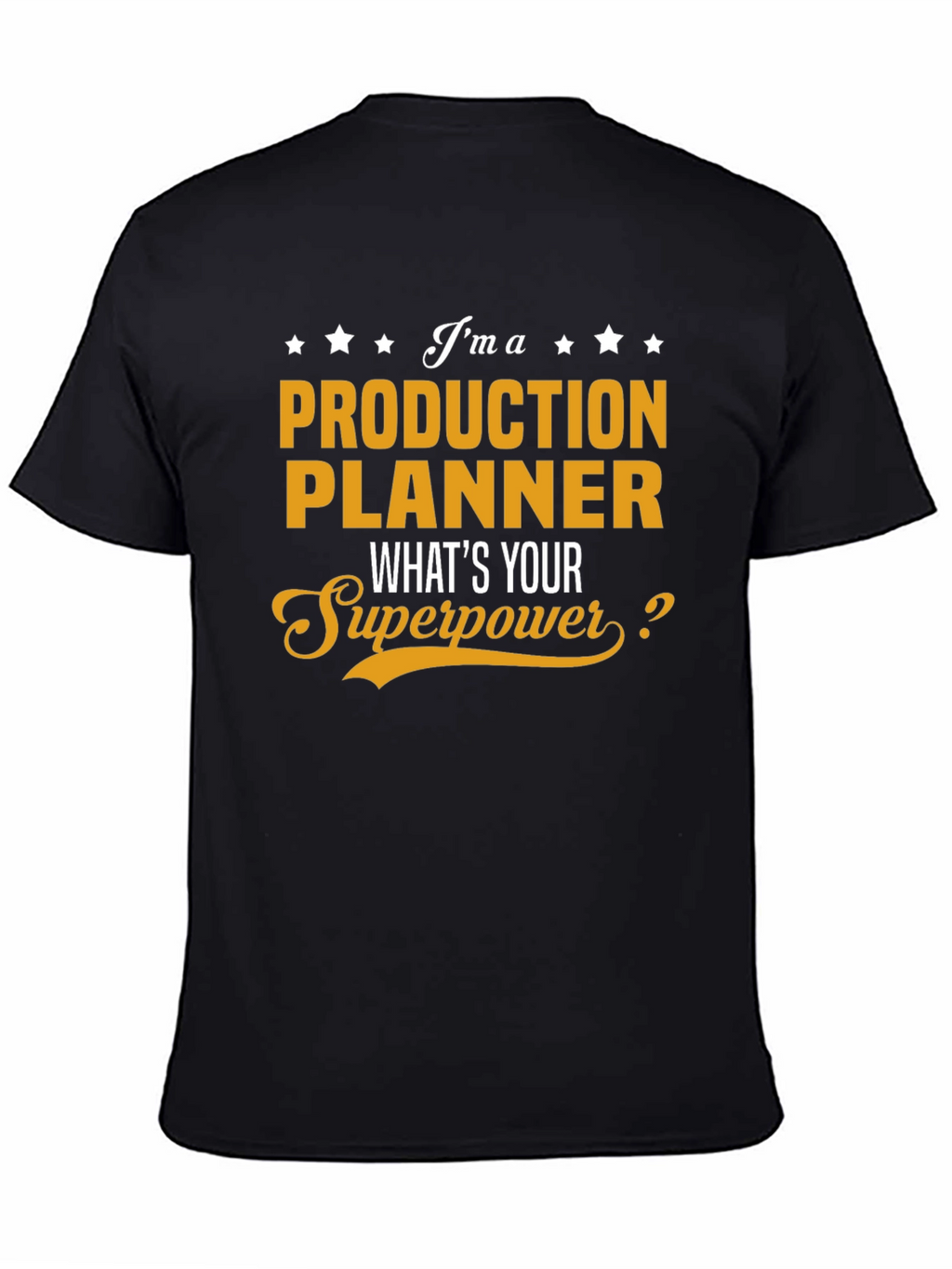 Production Planner Superpower T-Shirt