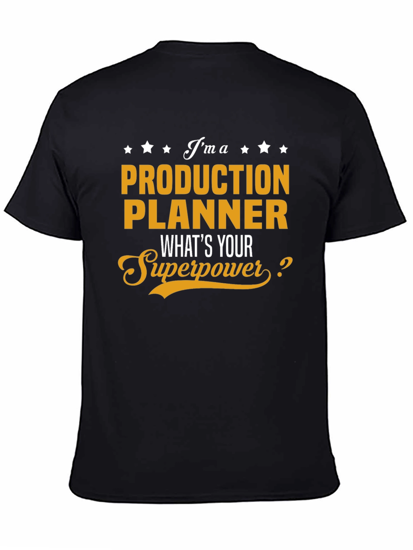 Production Planner Superpower T-Shirt